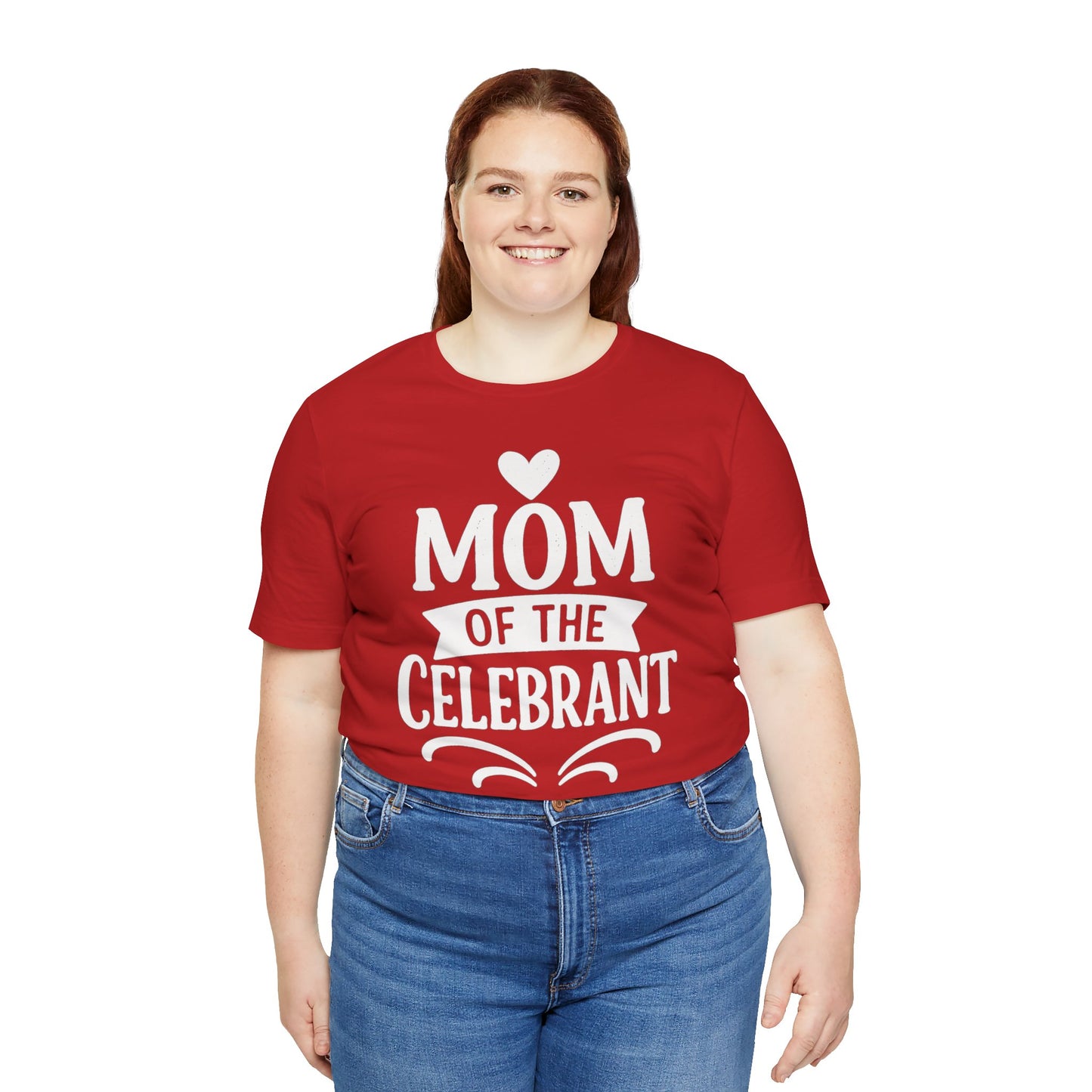 Mom of the Celebrant Short Sleeve Tee | Perfect for Celebrations, Birthday Parties, Family Gatherings, Mother's Day, Gifts