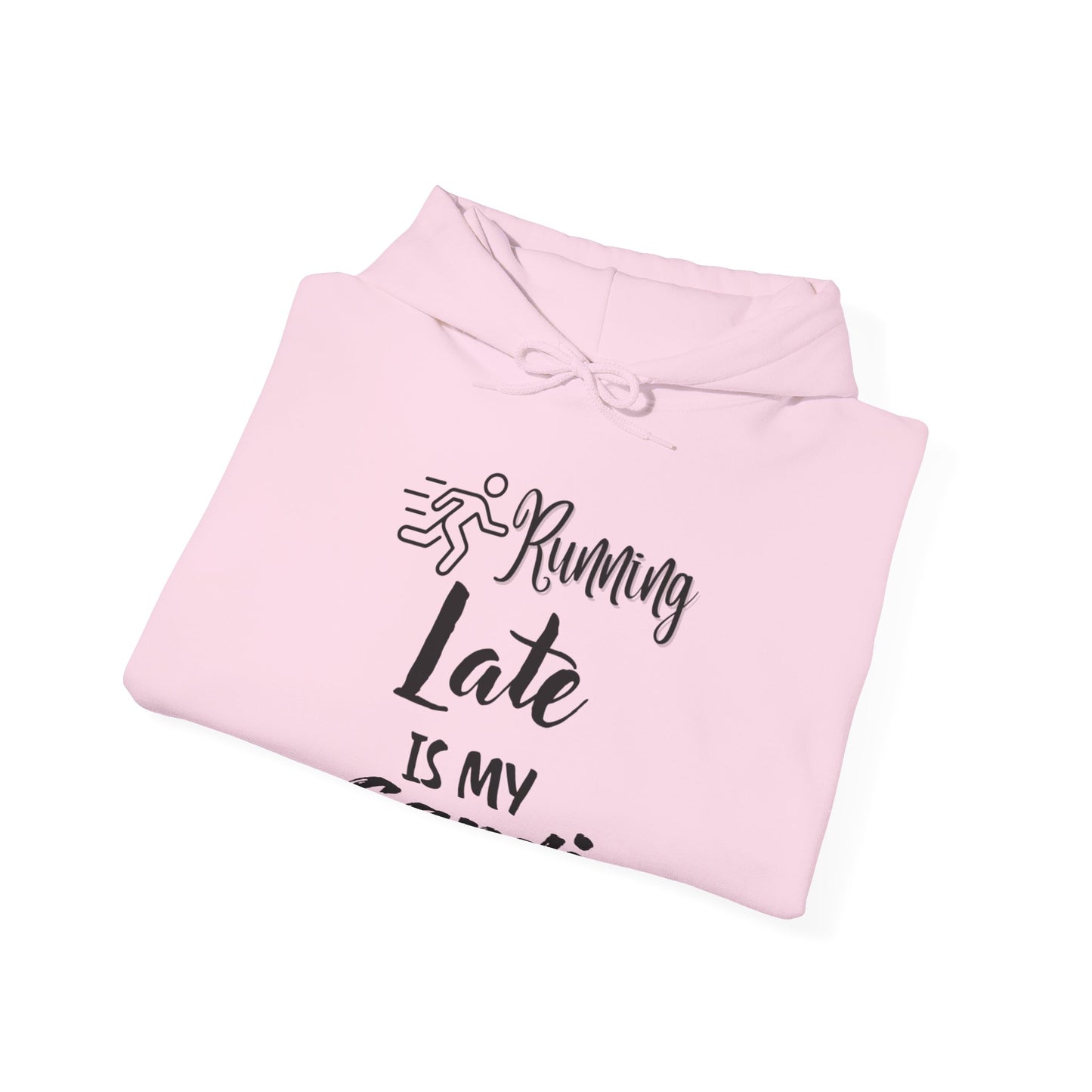 Running Late Is My Cardio Hoodie - Unisex Heavy Blend Sweatshirt