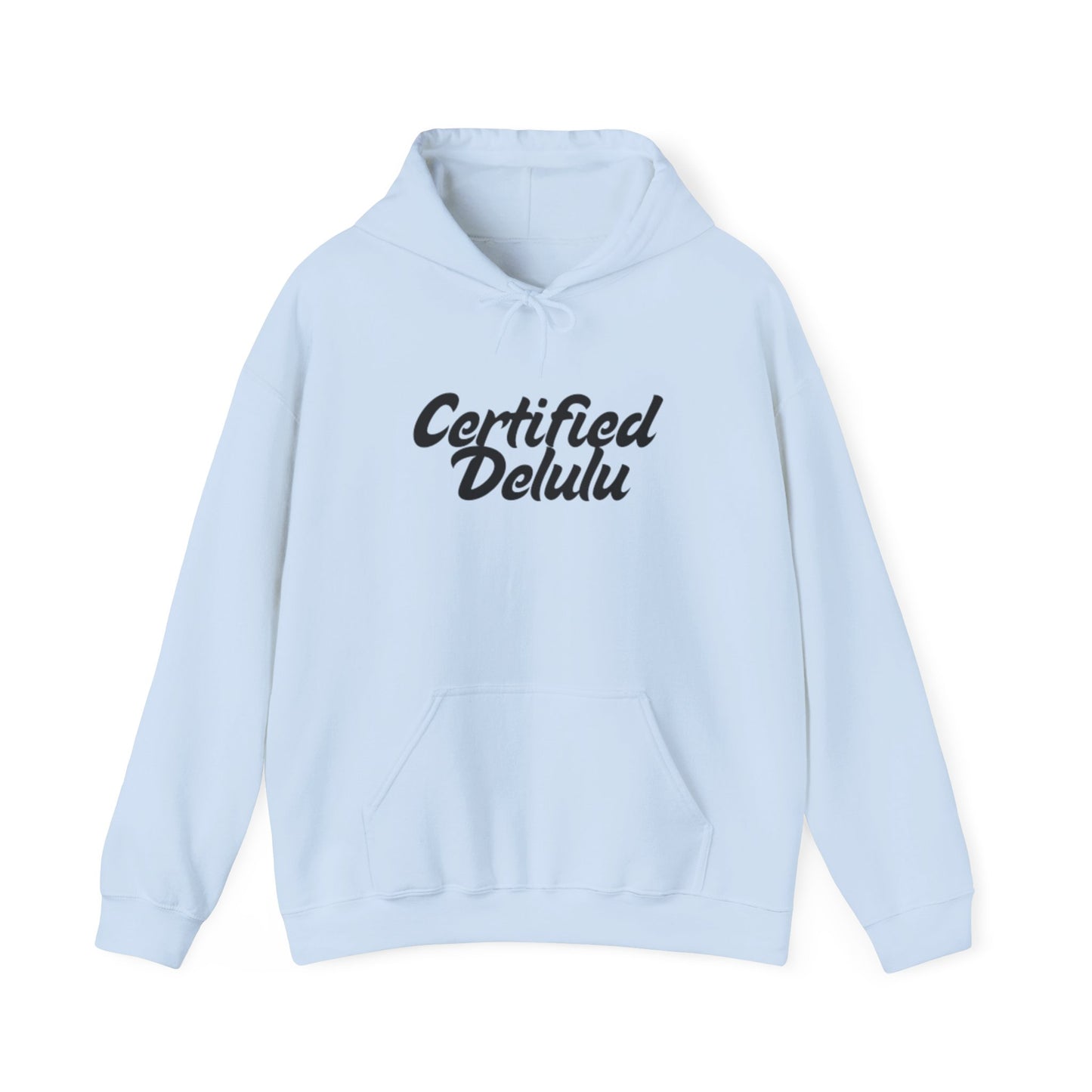 Certified Delulu Unisex Hoodie - Cozy Sweatshirt for Everyday Comfort