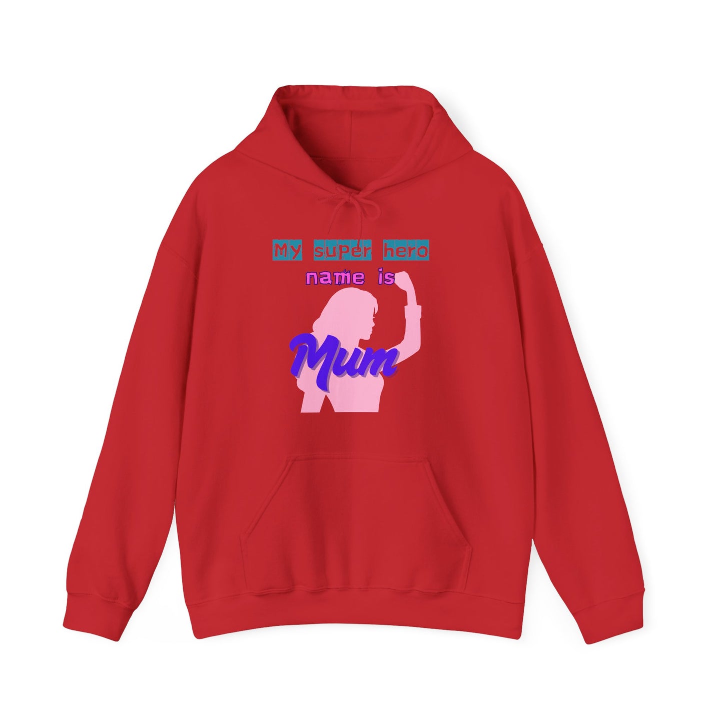My Superhero is Mum Hoodie -Print on Front and Back