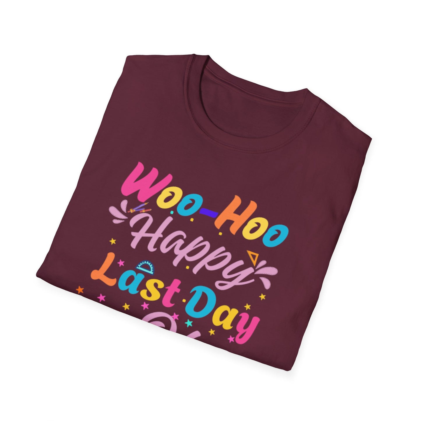 Happy Last Day of School Unisex T-Shirt
