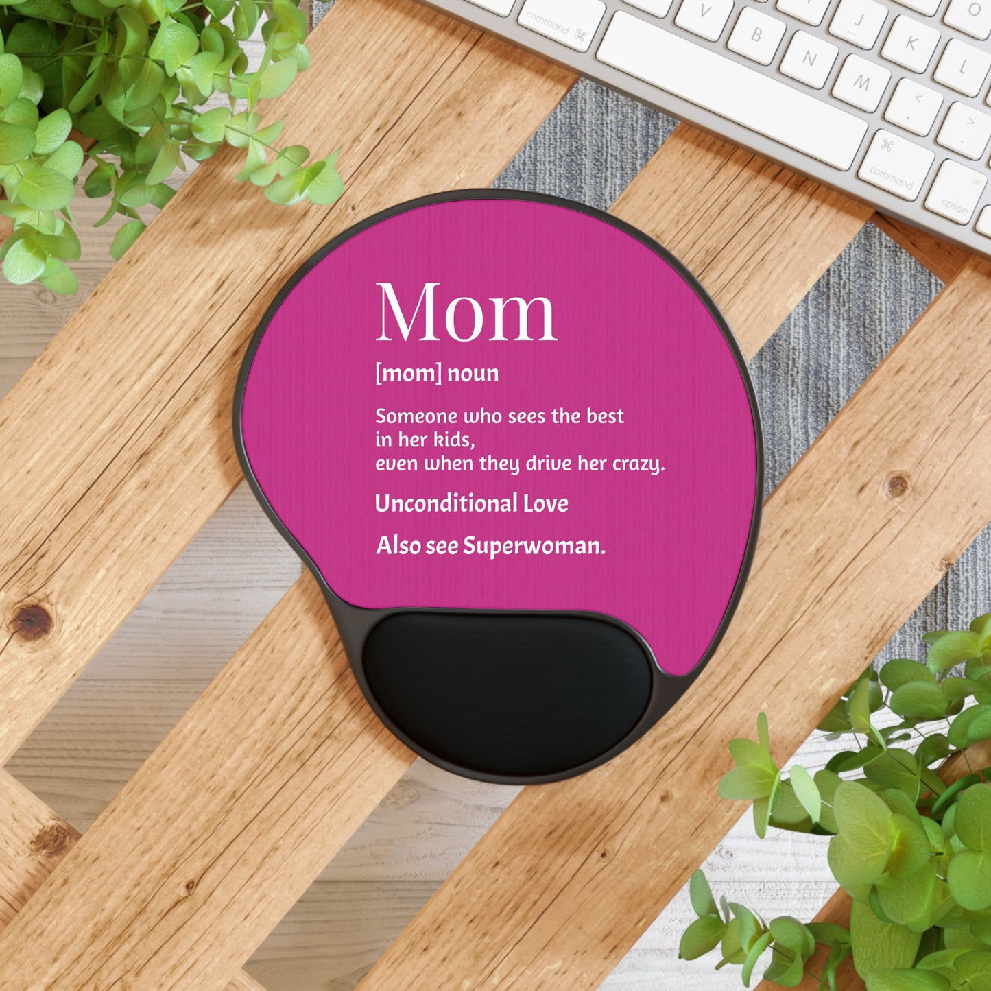 Mom Mouse Pad with Wrist Rest, Perfect Gift for Moms, Office Decor, Unconditional Love, Work From Home Essentials, Mom Gifts