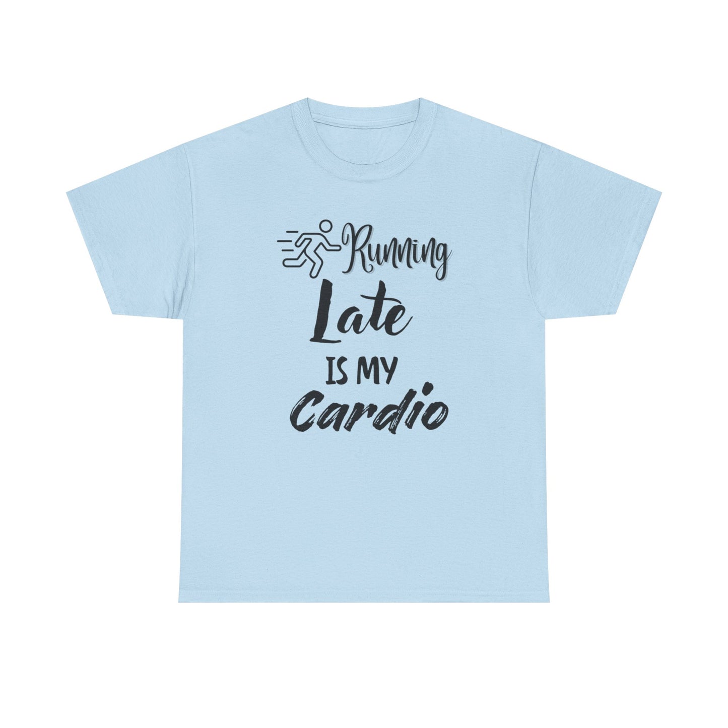 Running Late Is My Cardio Unisex Heavy Cotton Tee -Men