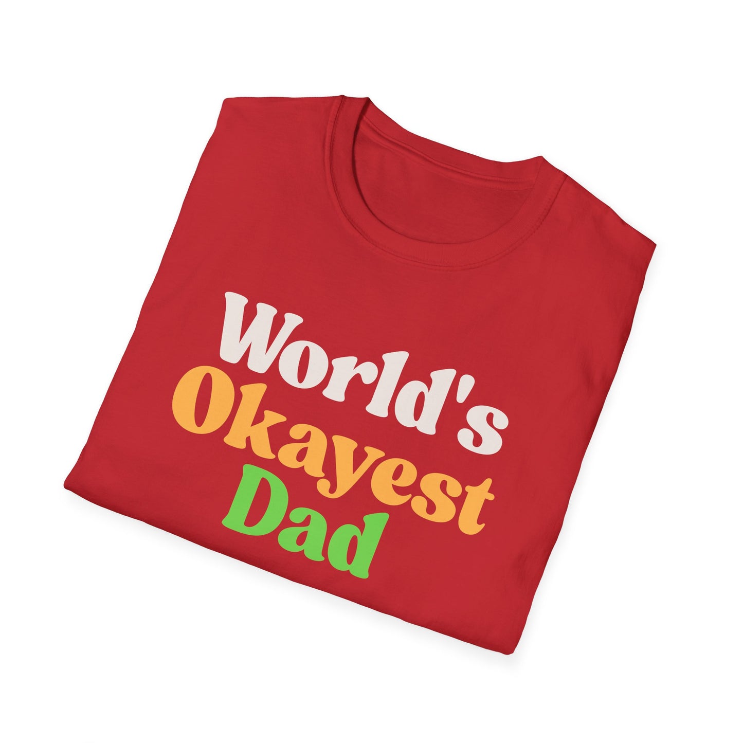 World's Okayest Dad Unisex Softstyle T-Shirt, Father's Day Gift, Casual Dad Tee, Funny Dad T-Shirt, Gift for Him, Dad Humor Shirt