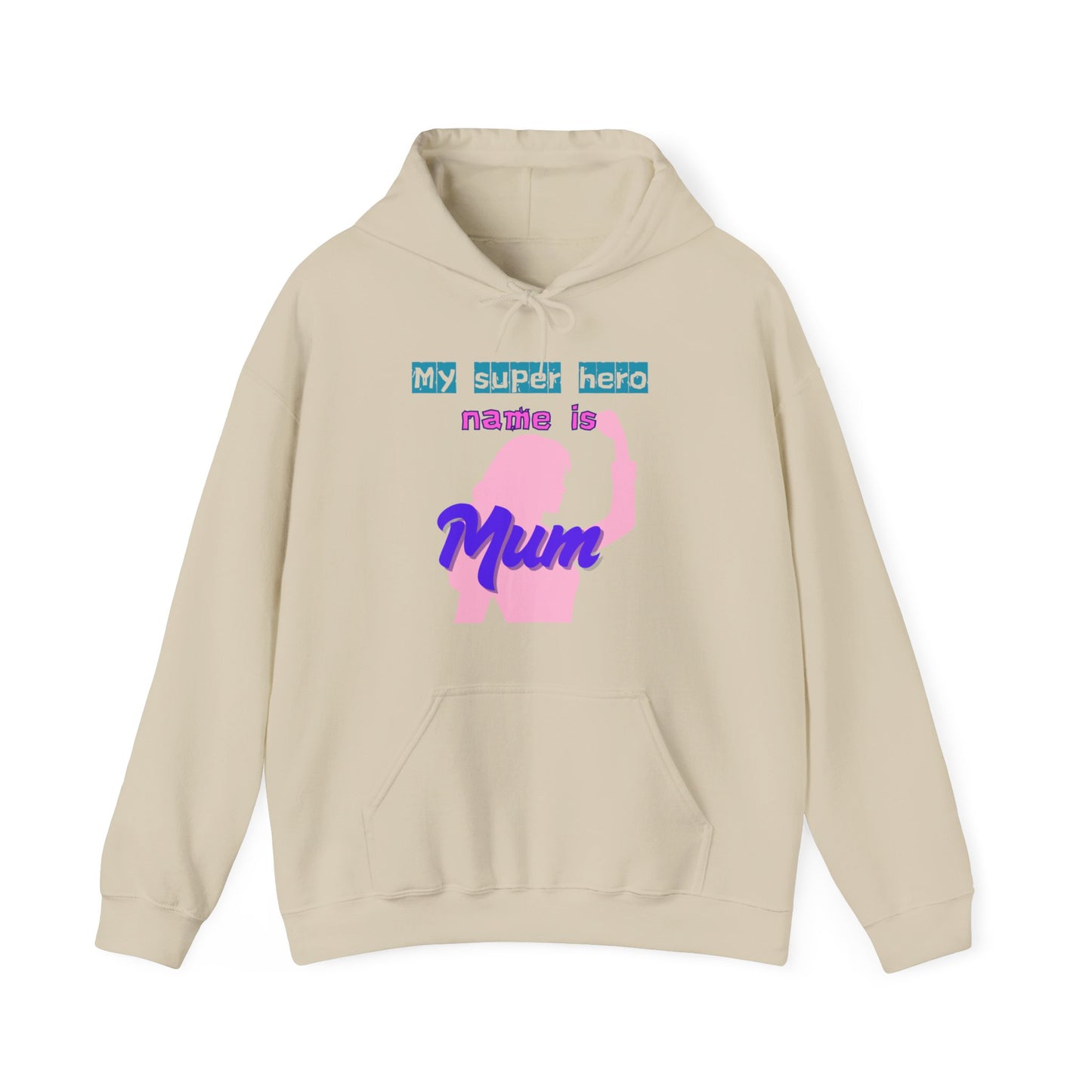 My Superhero is Mum Hoodie -Print on Front only
