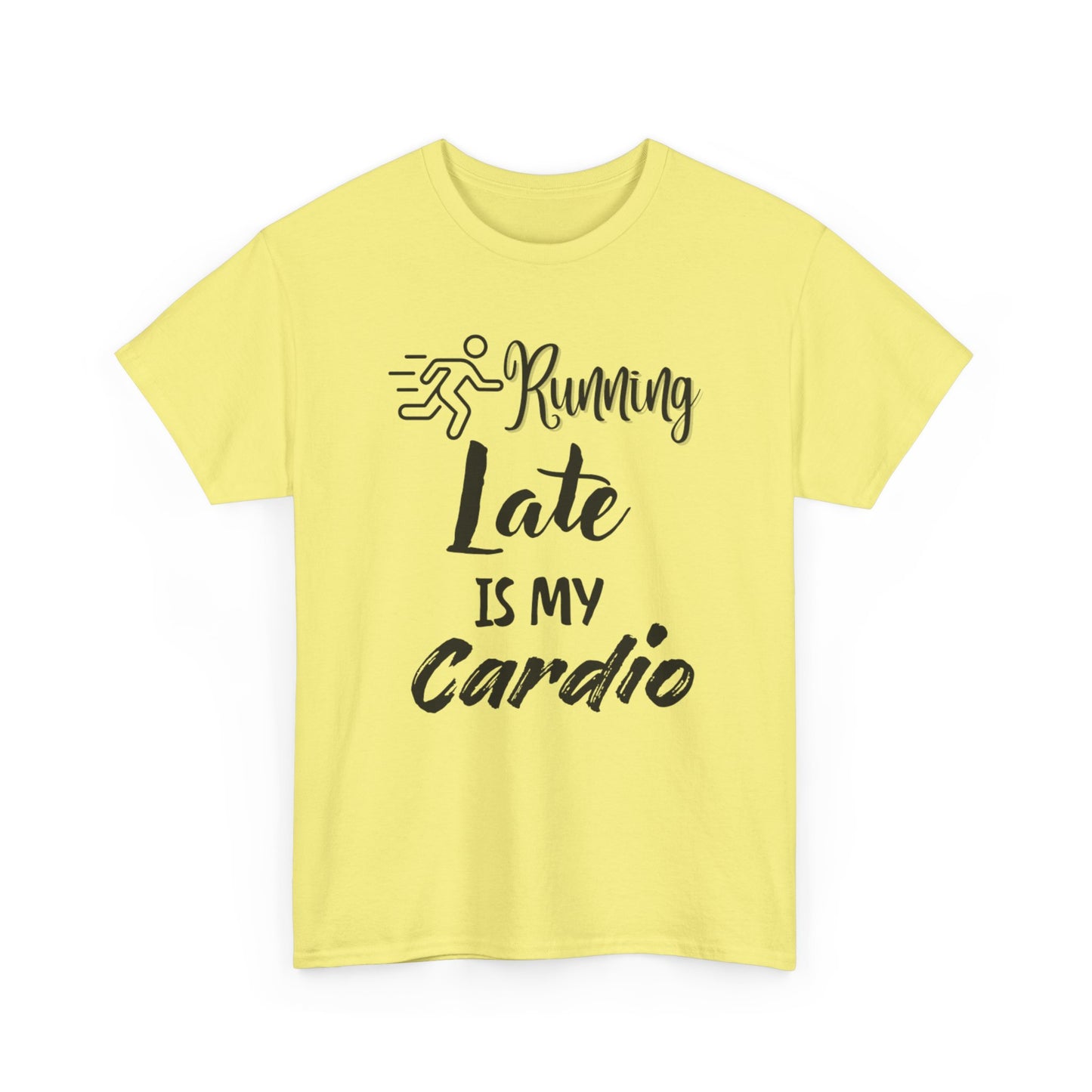 Running Late Is My Cardio Unisex Heavy Cotton Tee -Men