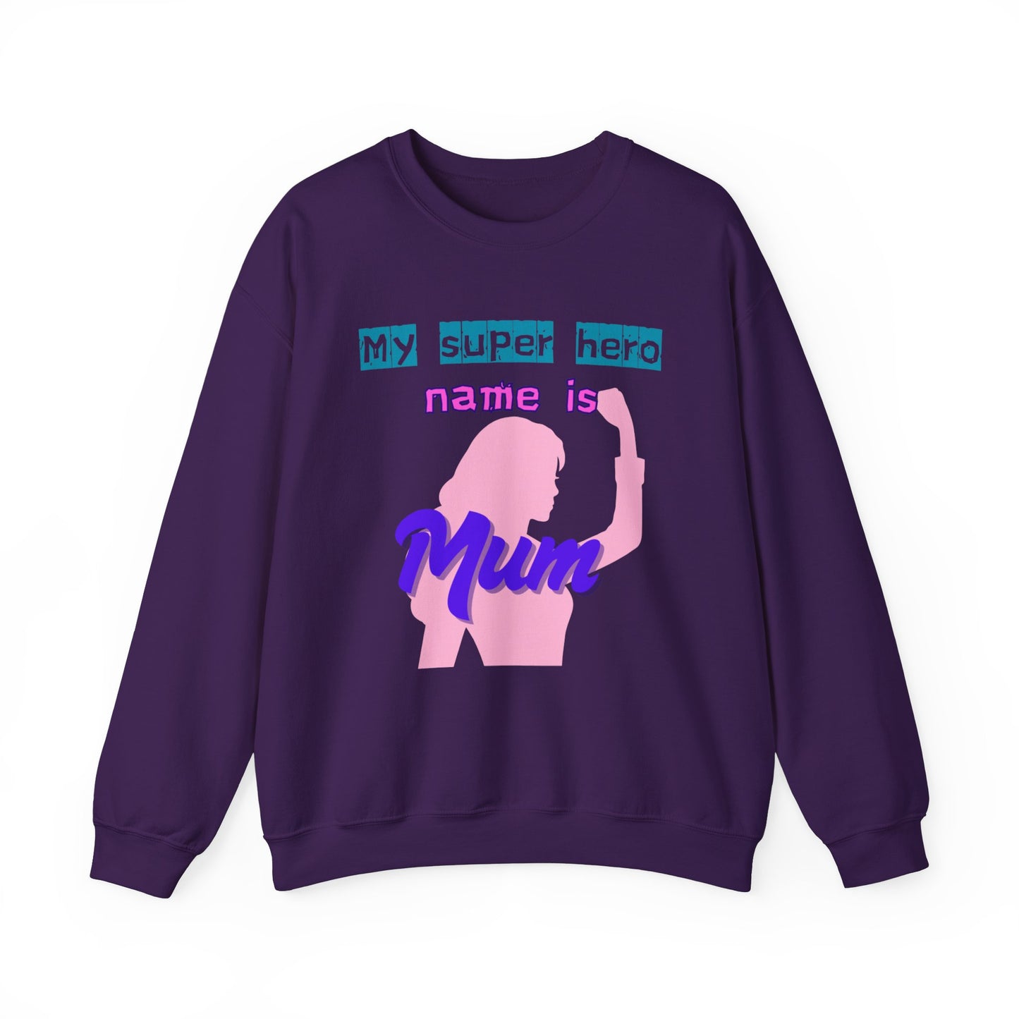 My Super Hero Mum Sweatshirt | Print on front only