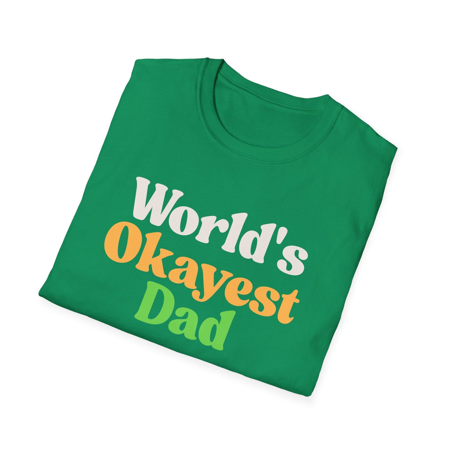World's Okayest Dad Unisex Softstyle T-Shirt, Father's Day Gift, Casual Dad Tee, Funny Dad T-Shirt, Gift for Him, Dad Humor Shirt