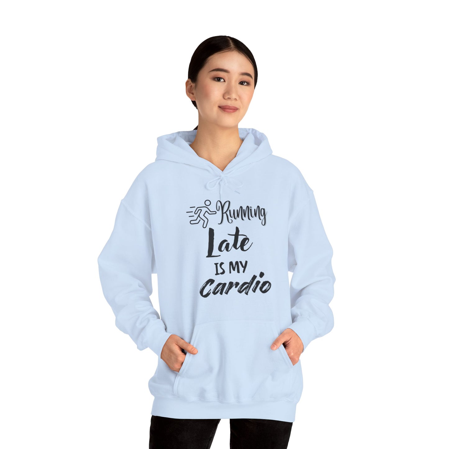 Running Late Is My Cardio Hoodie - Unisex Heavy Blend Sweatshirt