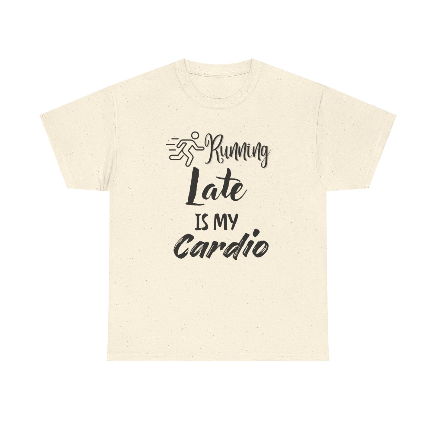Running Late Is My Cardio Unisex Heavy Cotton Tee -Men
