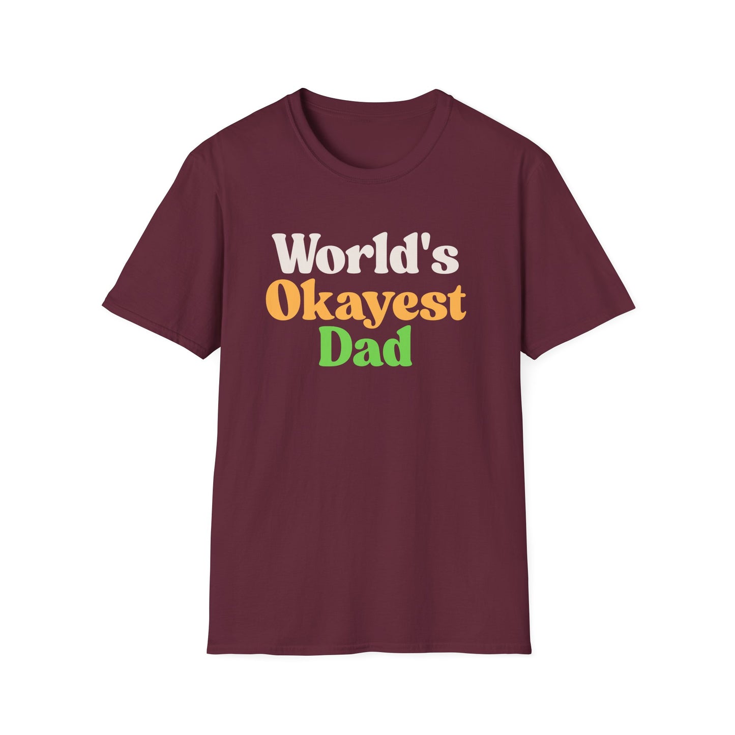 World's Okayest Dad Unisex Softstyle T-Shirt, Father's Day Gift, Casual Dad Tee, Funny Dad T-Shirt, Gift for Him, Dad Humor Shirt