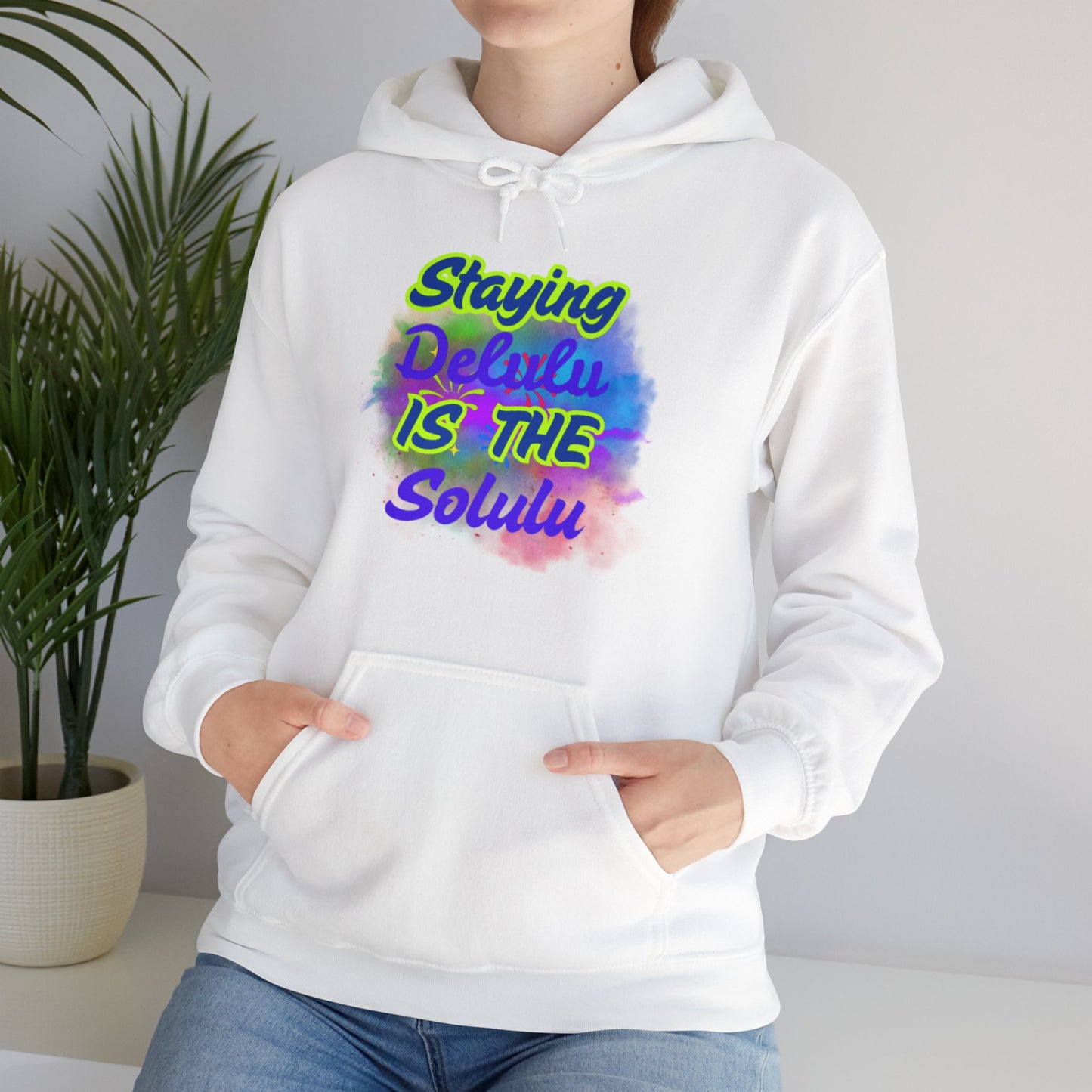 Colorful Unisex Hooded Sweatshirt - Staying Delulu IS THE Solulu