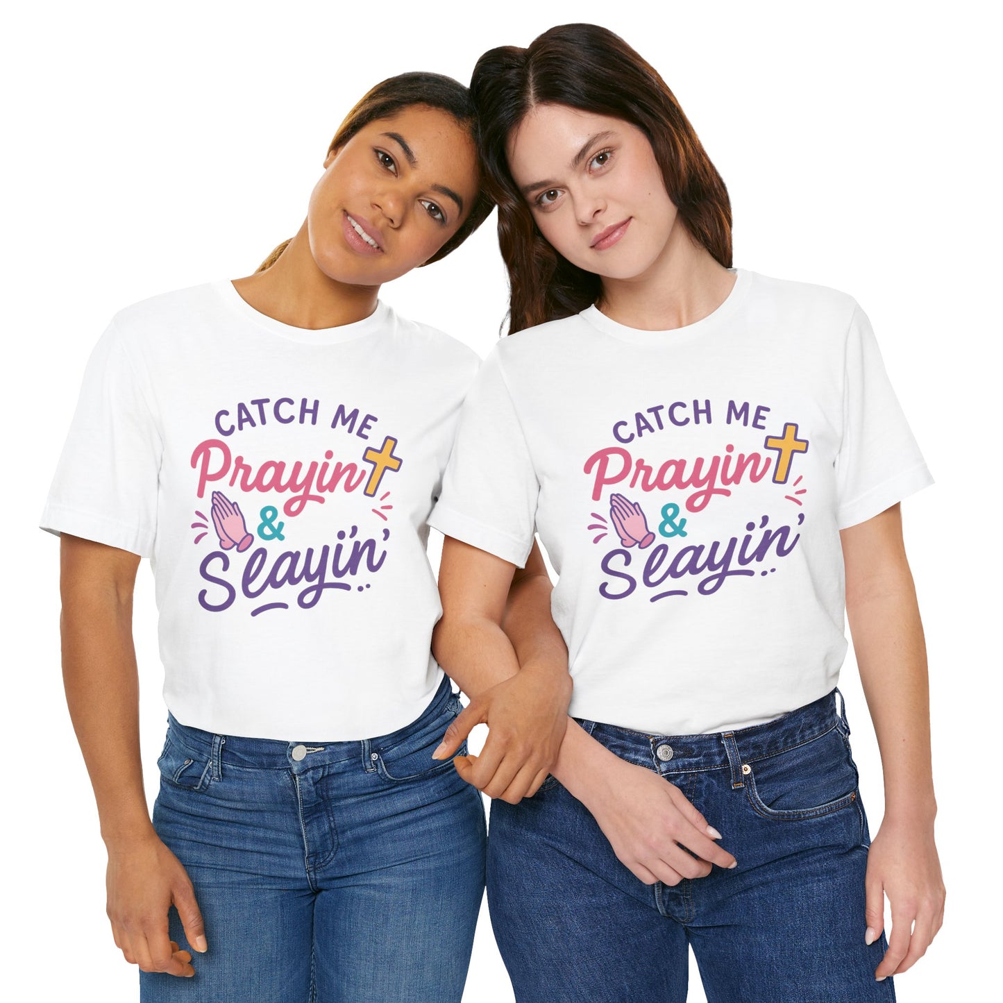 Catch Me Pray'in & Slay'in Unisex Tee, Inspiration T-Shirt, Faith-Based Apparel, Positive Vibe Shirt, Casual Religious Gift