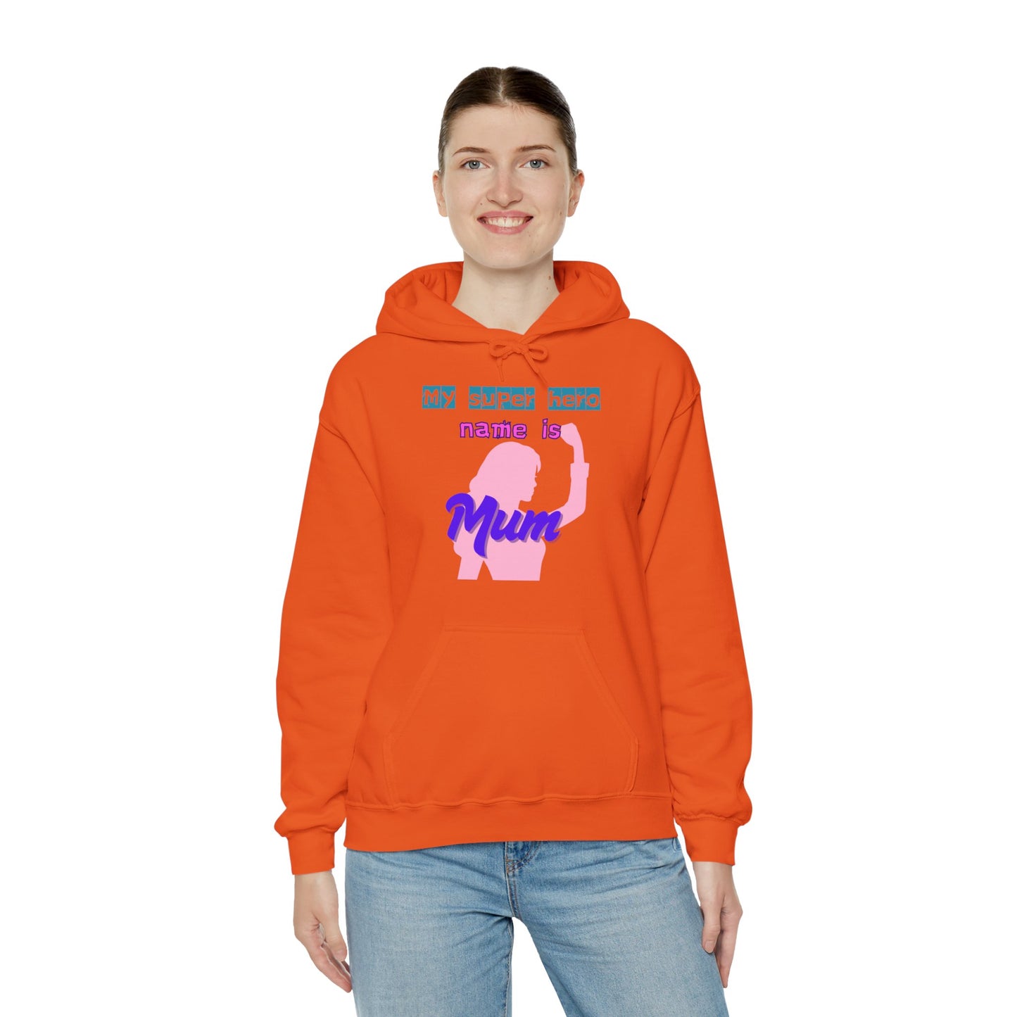 My Superhero is Mum Hoodie -Print on Front only