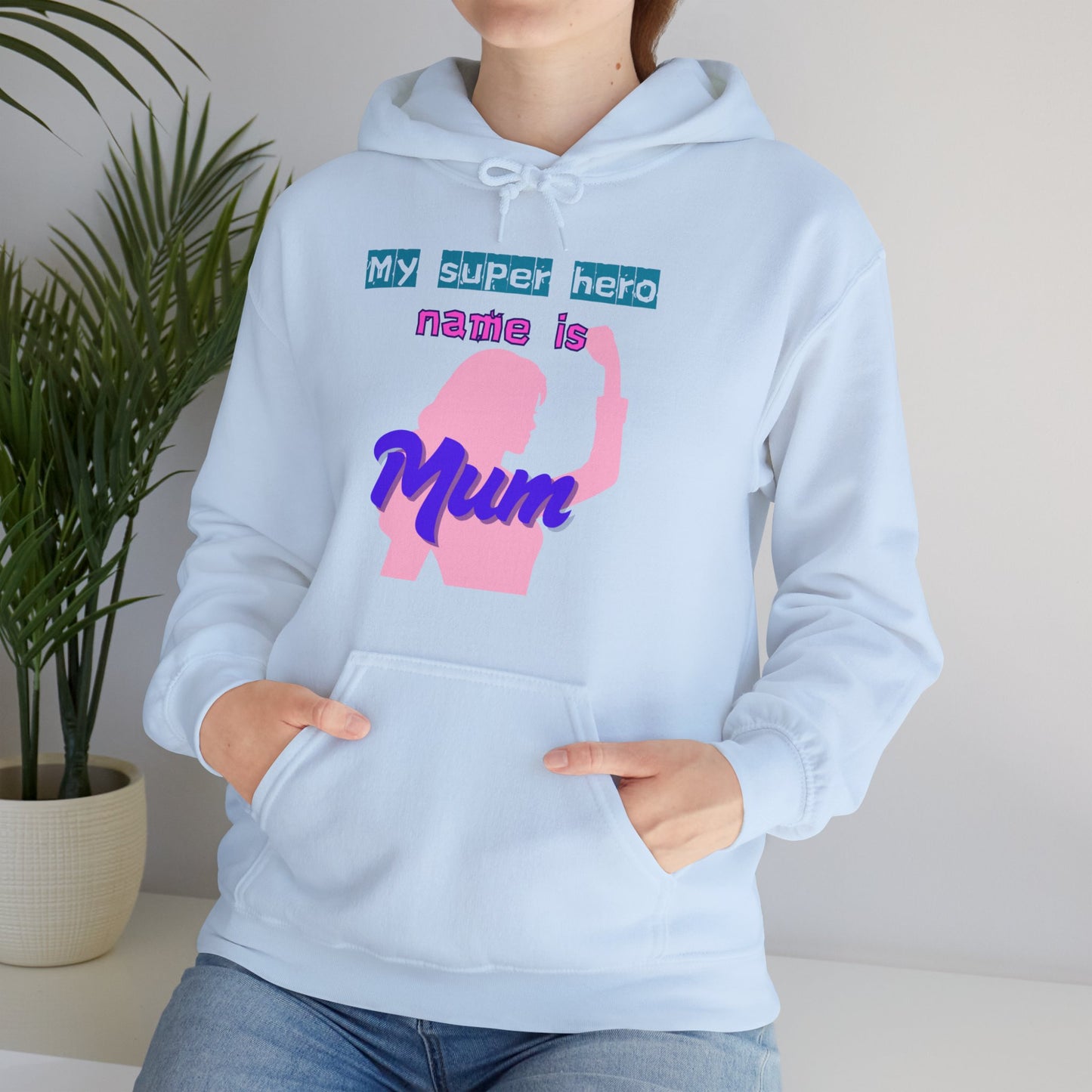 My Superhero is Mum Hoodie -Print on Front and Back