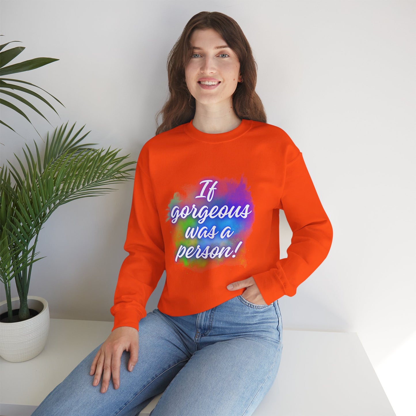 If Gorgeous Was a Person Crewneck Sweatshirt - Unisex Heavy Blend™
