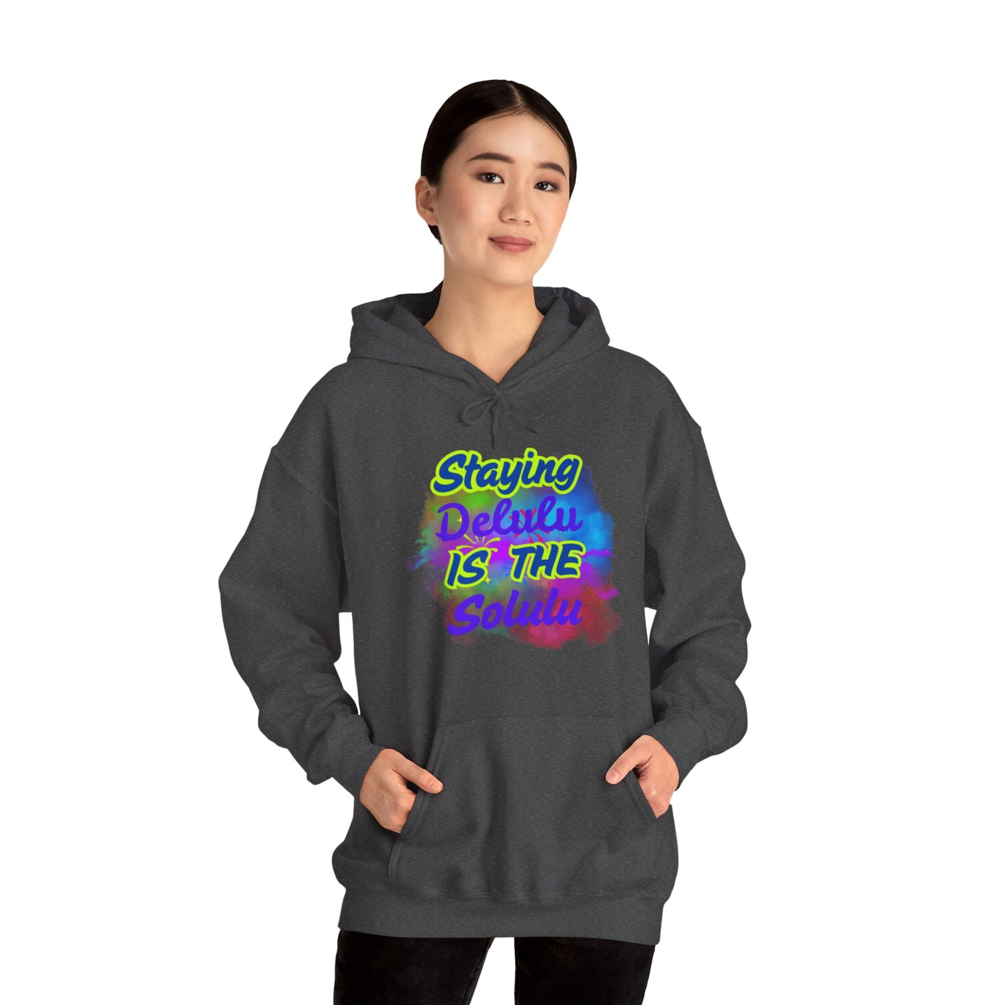 Colorful Unisex Hooded Sweatshirt - Staying Delulu IS THE Solulu
