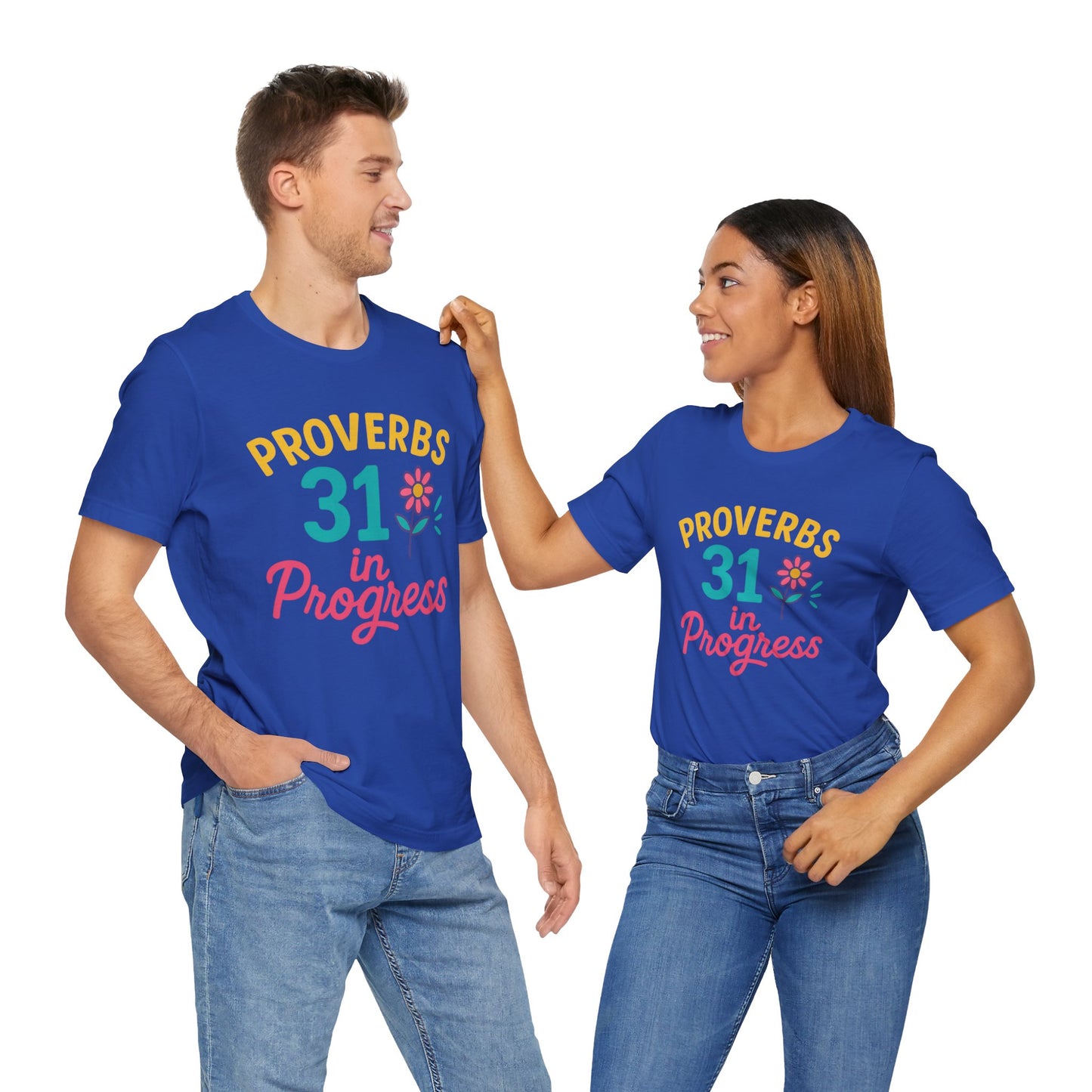 Proverbs 31 in Progress Tee | Inspirational Unisex T-Shirt, Faith-Based Apparel, Christian Gift, Motivational Wear, Bible Verse Tee