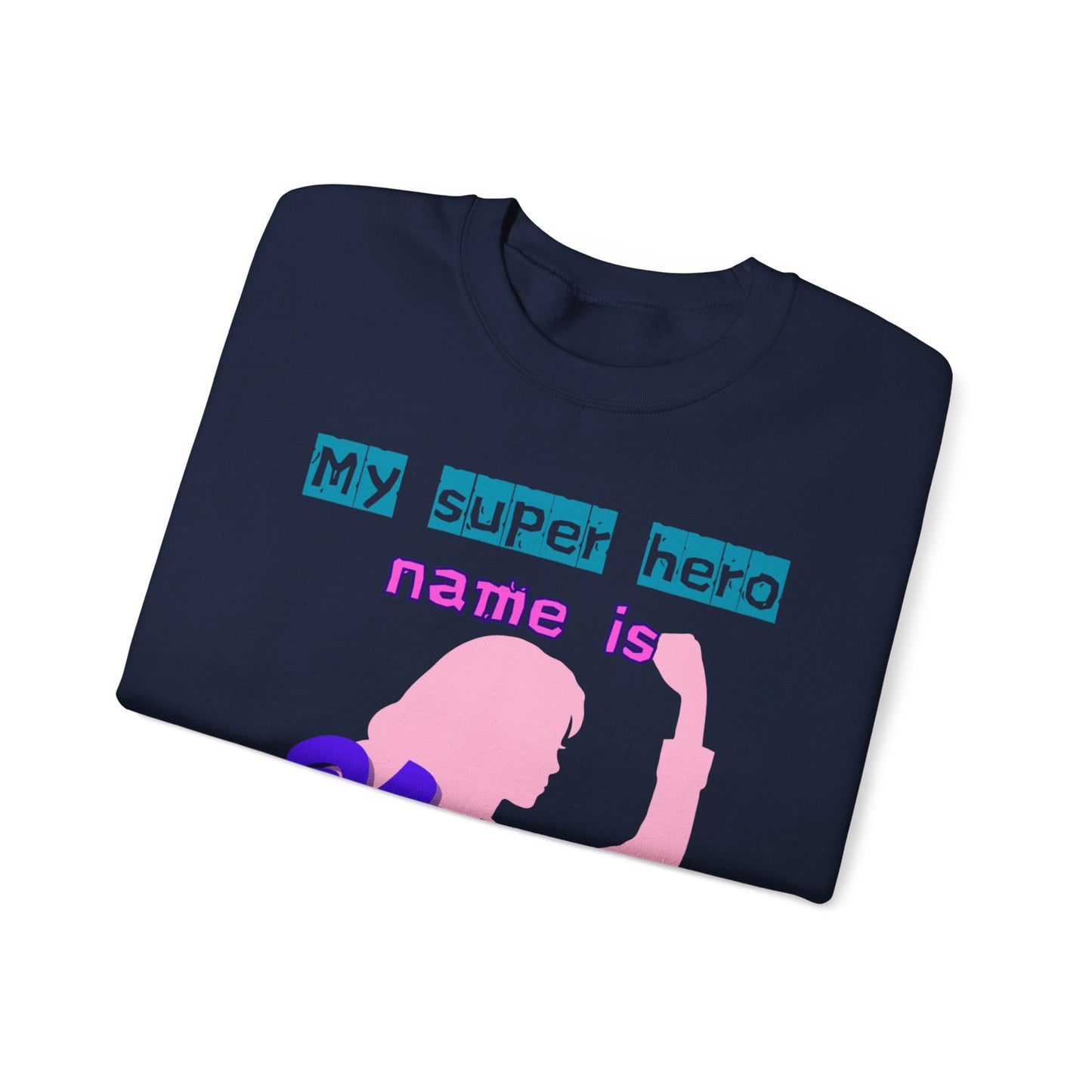 My Super Hero Mum Crewneck Sweatshirt - Ideal Gift for Mother's Day