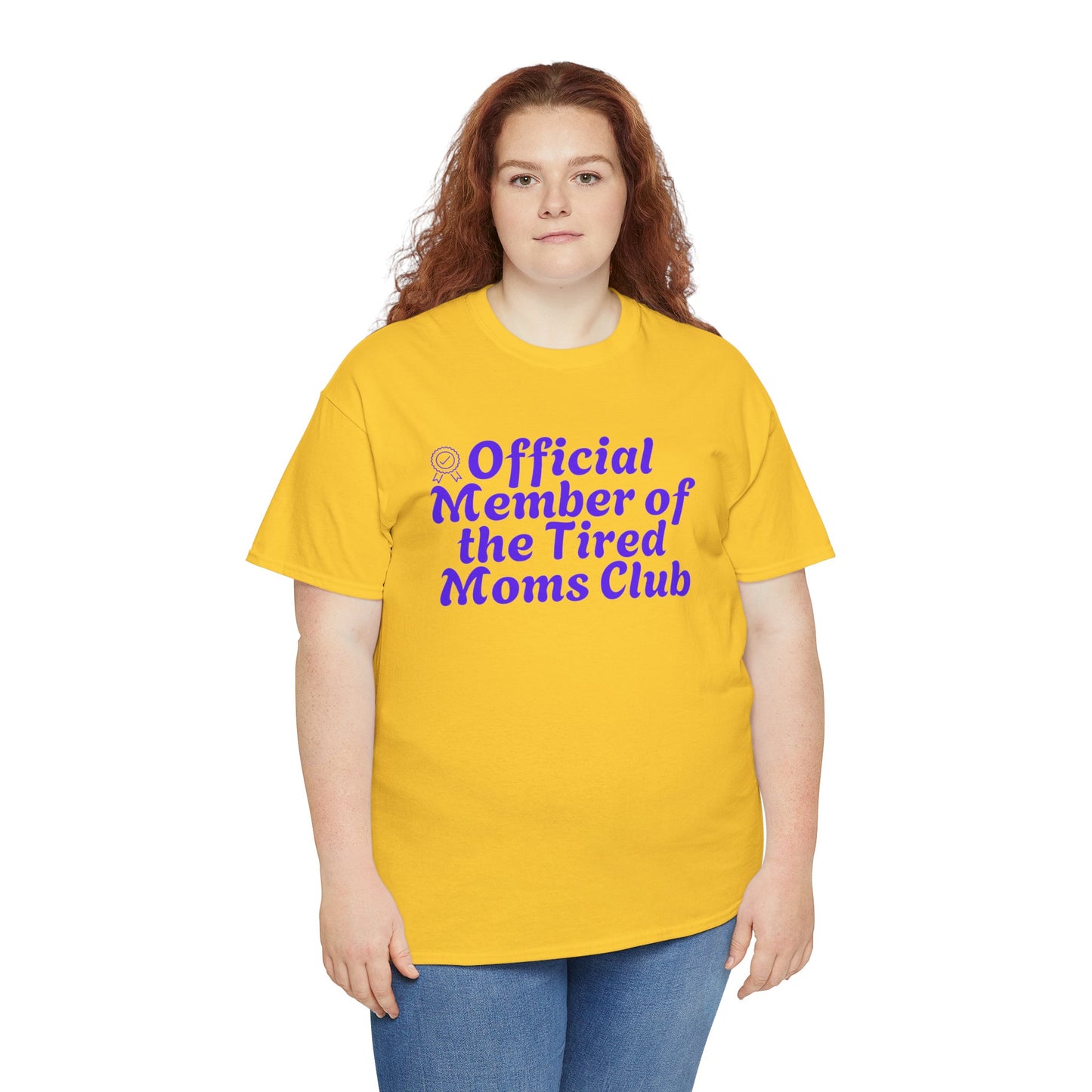 Funny T-Shirt for Tired Moms - Official Member of the Tired Moms Club