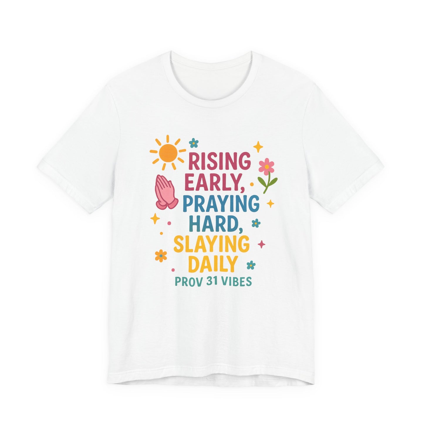 Rising Early Prayer Tee, Inspirational T-Shirt, Faith-Based Apparel, Gift for Her, Daily Motivation Shirt