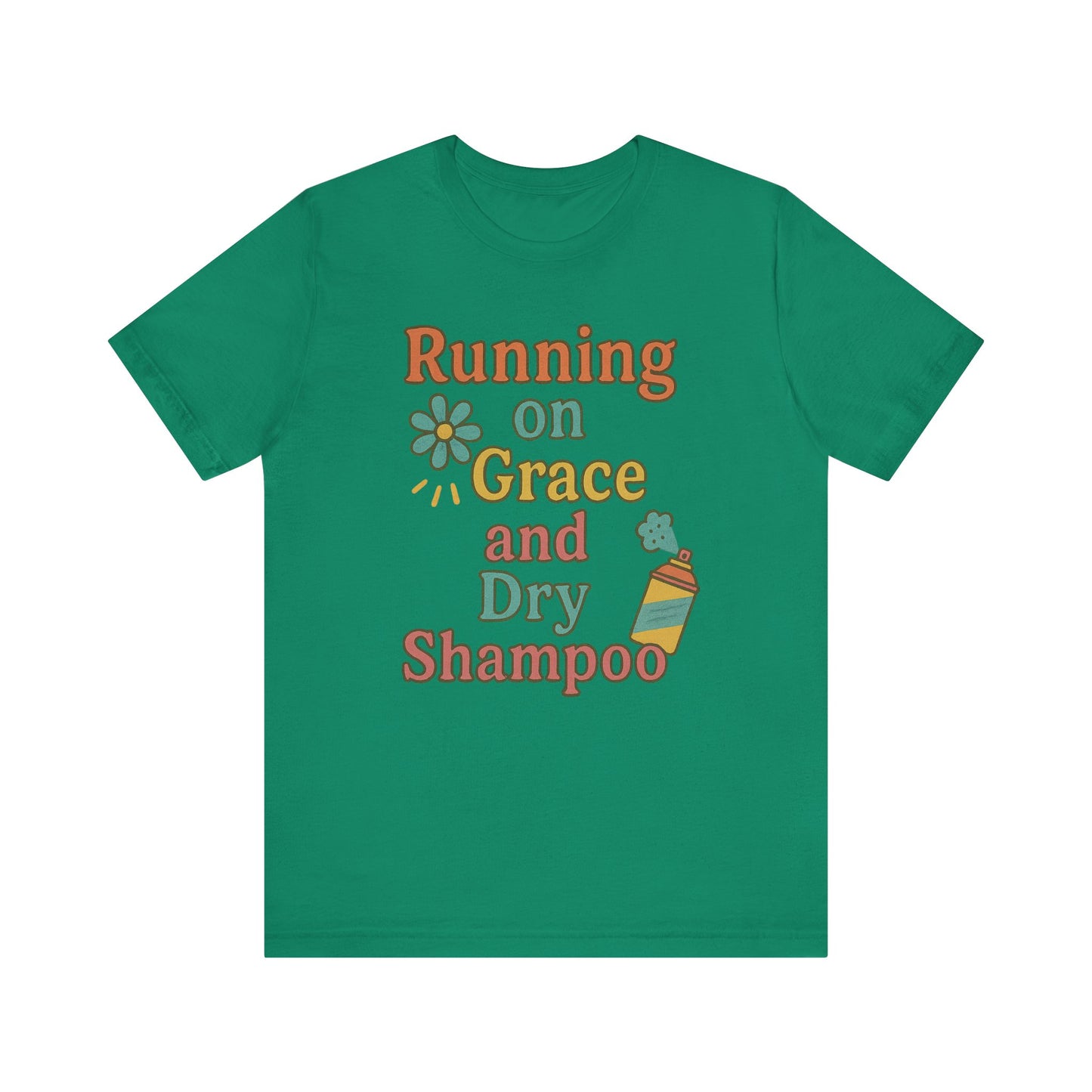 Running on Grace and Dry Shampoo Tee, Funny T-Shirt for Moms, Comfortable Everyday Wear, Gift for Hair Lovers, Trendy Casual Style