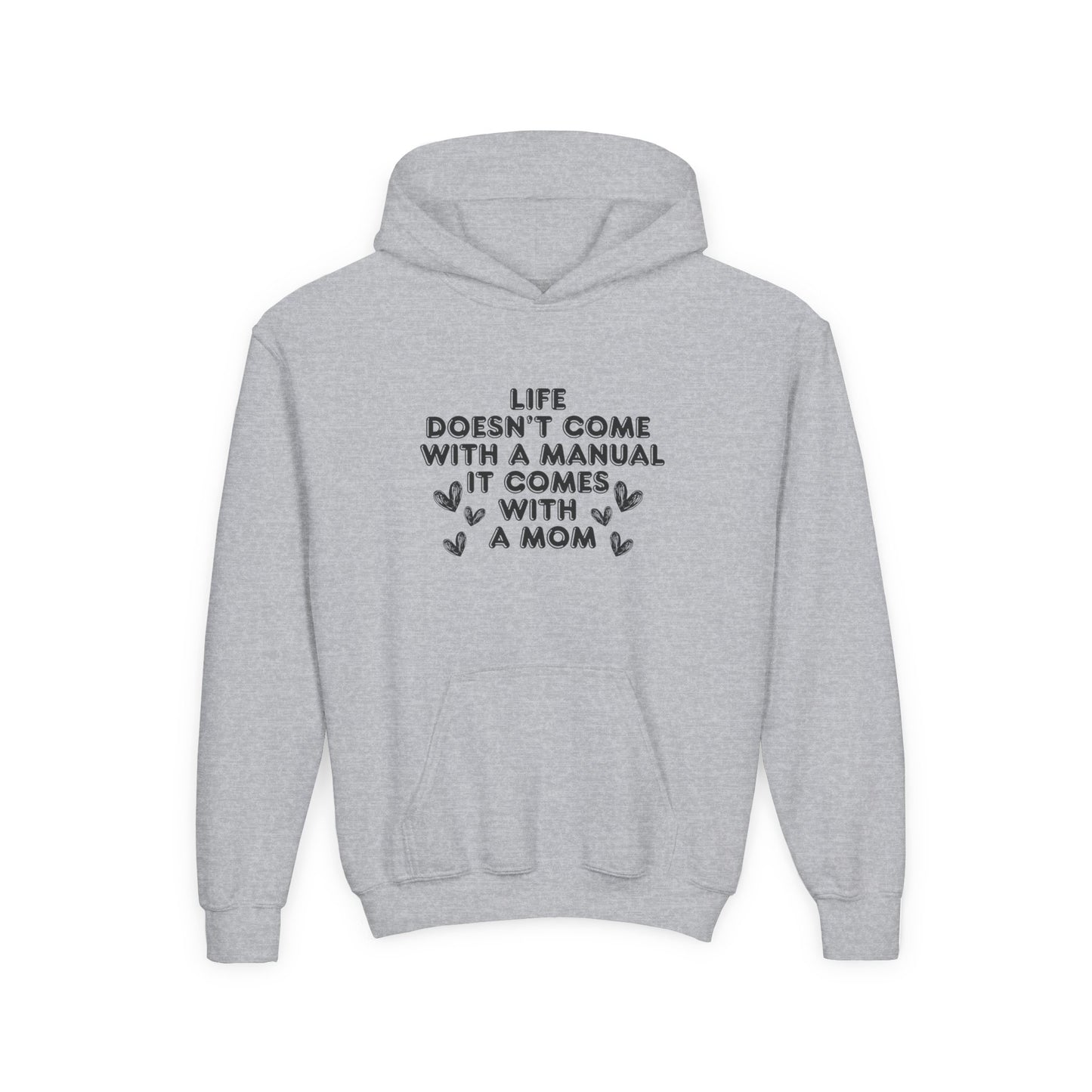 Youth Hooded Sweatshirt - 'Life Doesn't Come With a Manual' Design for Moms