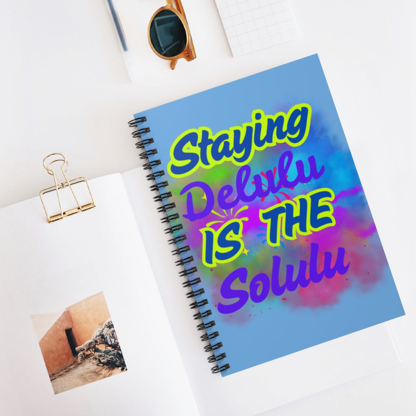 Colorful Spiral Notebook - "Staying Delulu Is The Solulu" - Fun & Motivational Journal