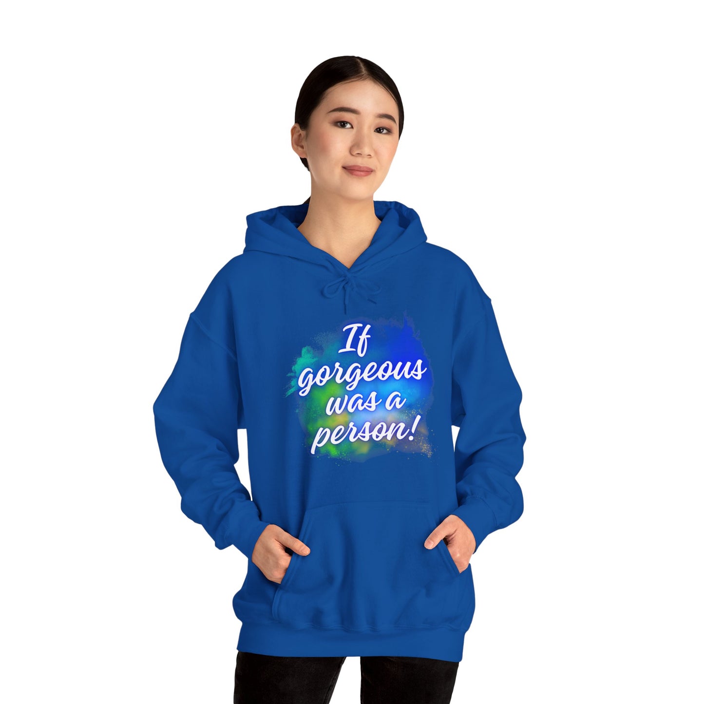 If Gorgeous Was a Person Hoodie - Unisex Heavy Blend Sweatshirt