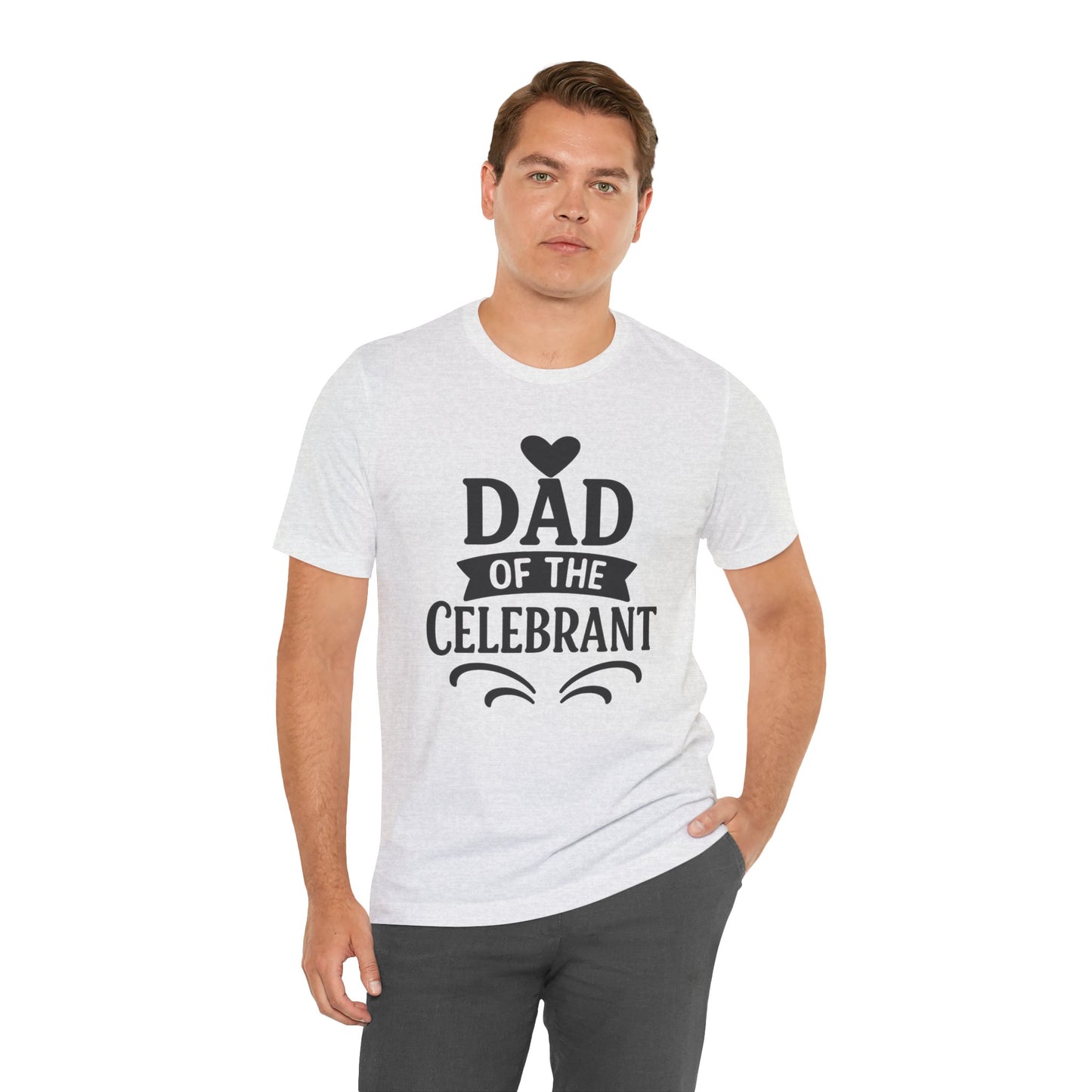 Celebration Dad Tee - Father's Day Gift, Unisex Jersey T-Shirt, Parent Humor Shirt, Casual Family Wear, Birthday Present