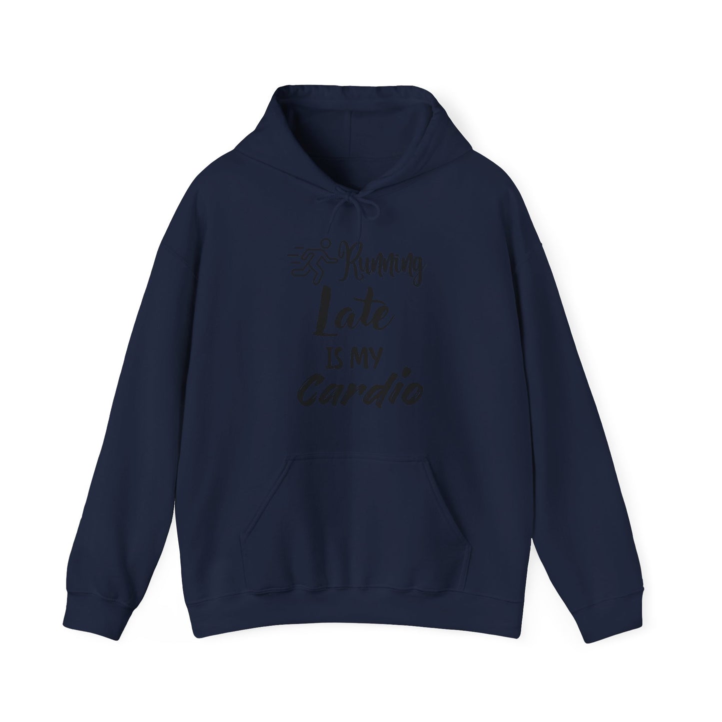 Running Late Is My Cardio Hoodie - Unisex Heavy Blend Sweatshirt