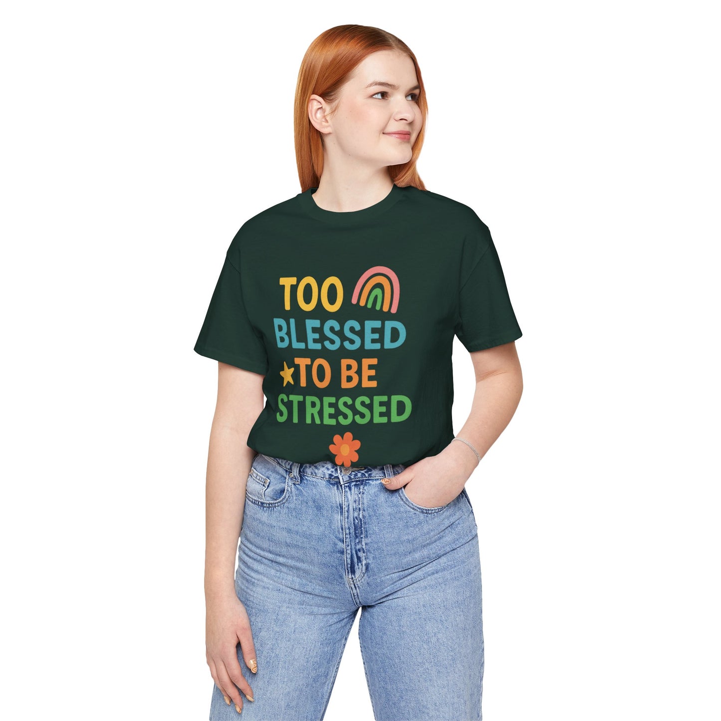 Too Blessed to Be Stressed Tee | Motivational T-Shirt | Gift for Friends | Relaxation Apparel | Positive Vibes Shirt | Everyday Casual Wear