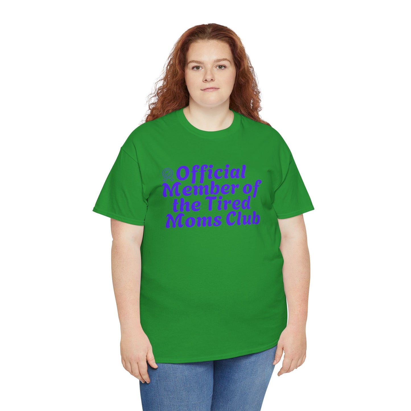 Funny T-Shirt for Tired Moms - Official Member of the Tired Moms Club
