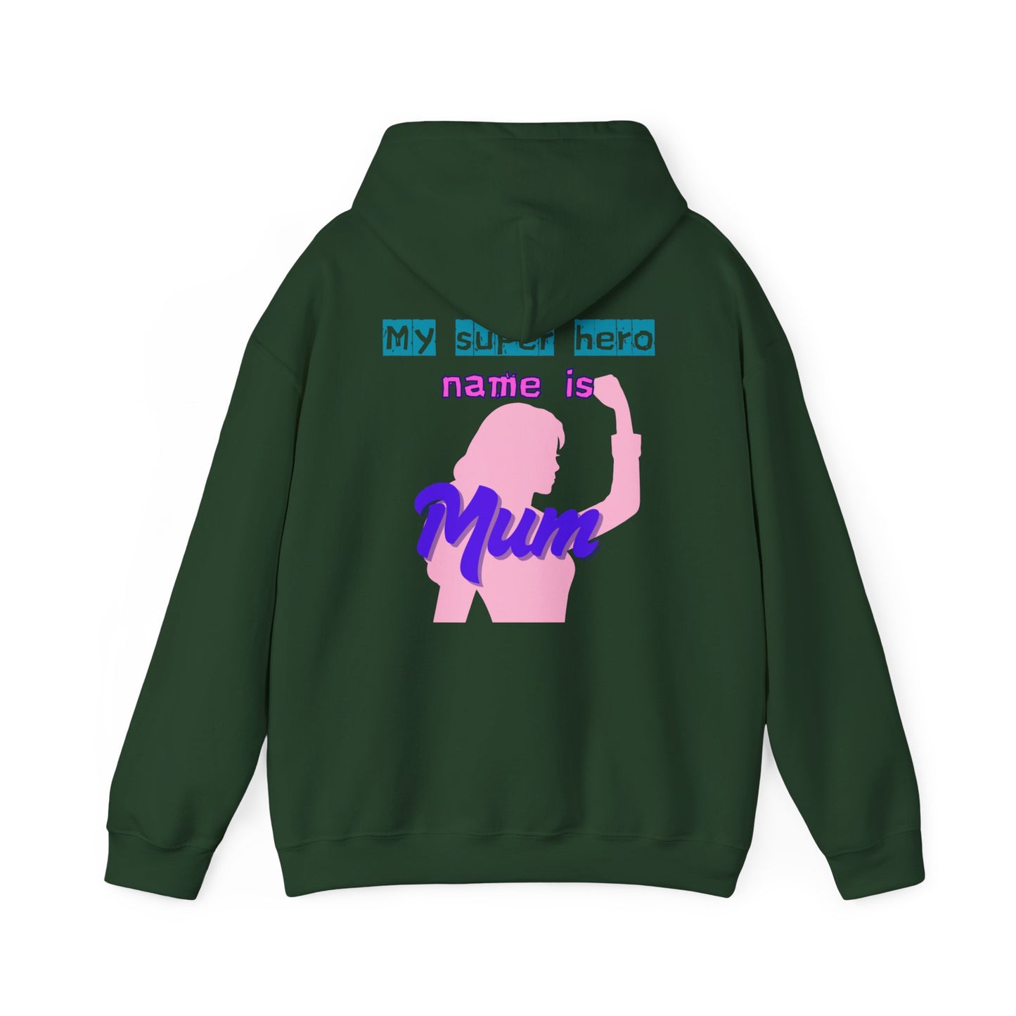 My Superhero is Mum Hoodie -Print on Back