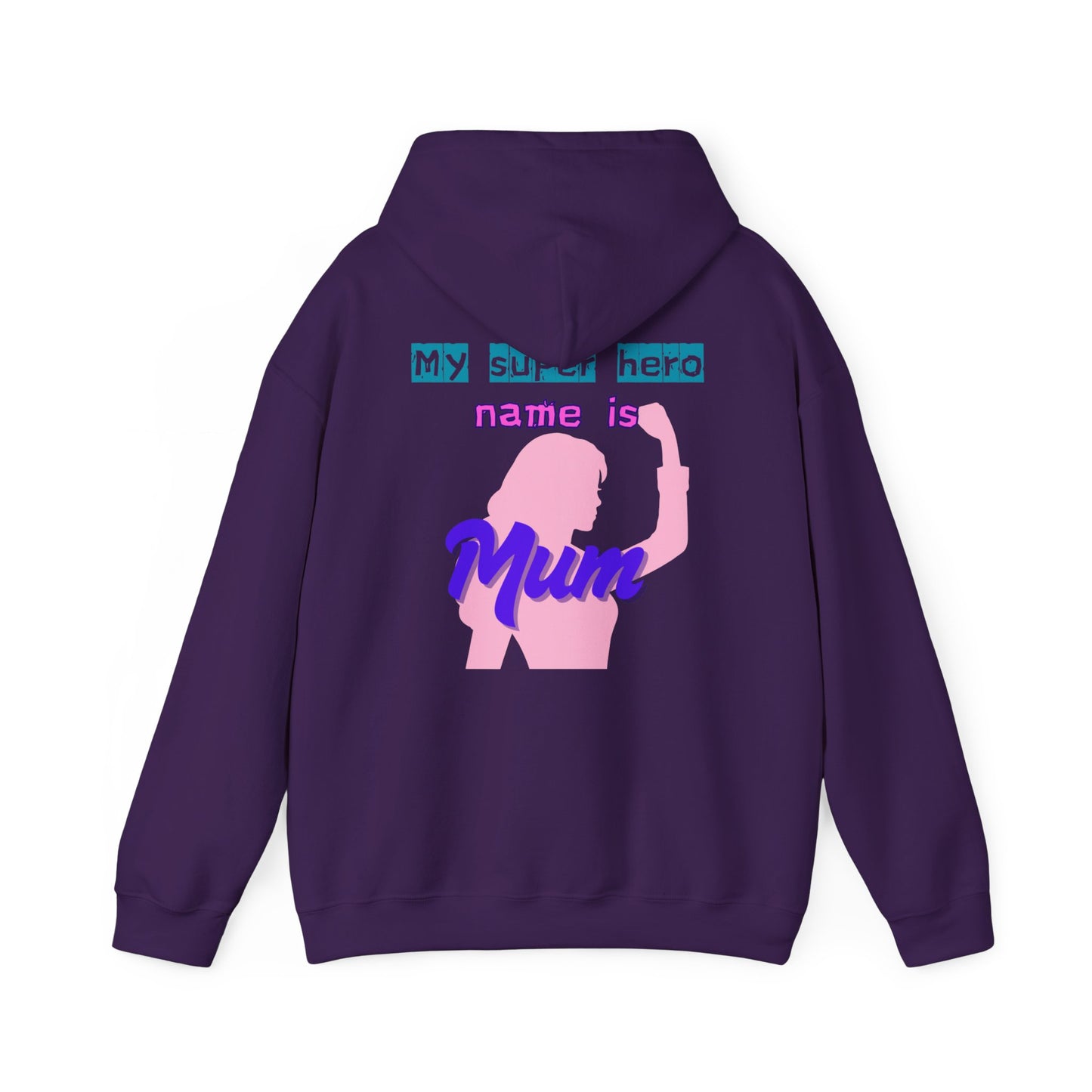 My Superhero is Mum Hoodie -Print on Back