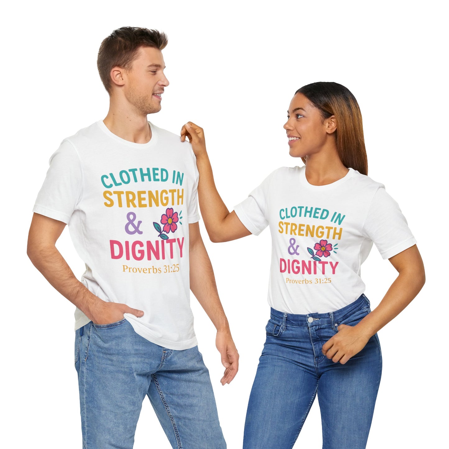 Strength & Dignity Tee, Inspirational Shirt, Proverbs 31:25 T-Shirt, Faith-Based Apparel, Motivational Gift for Her