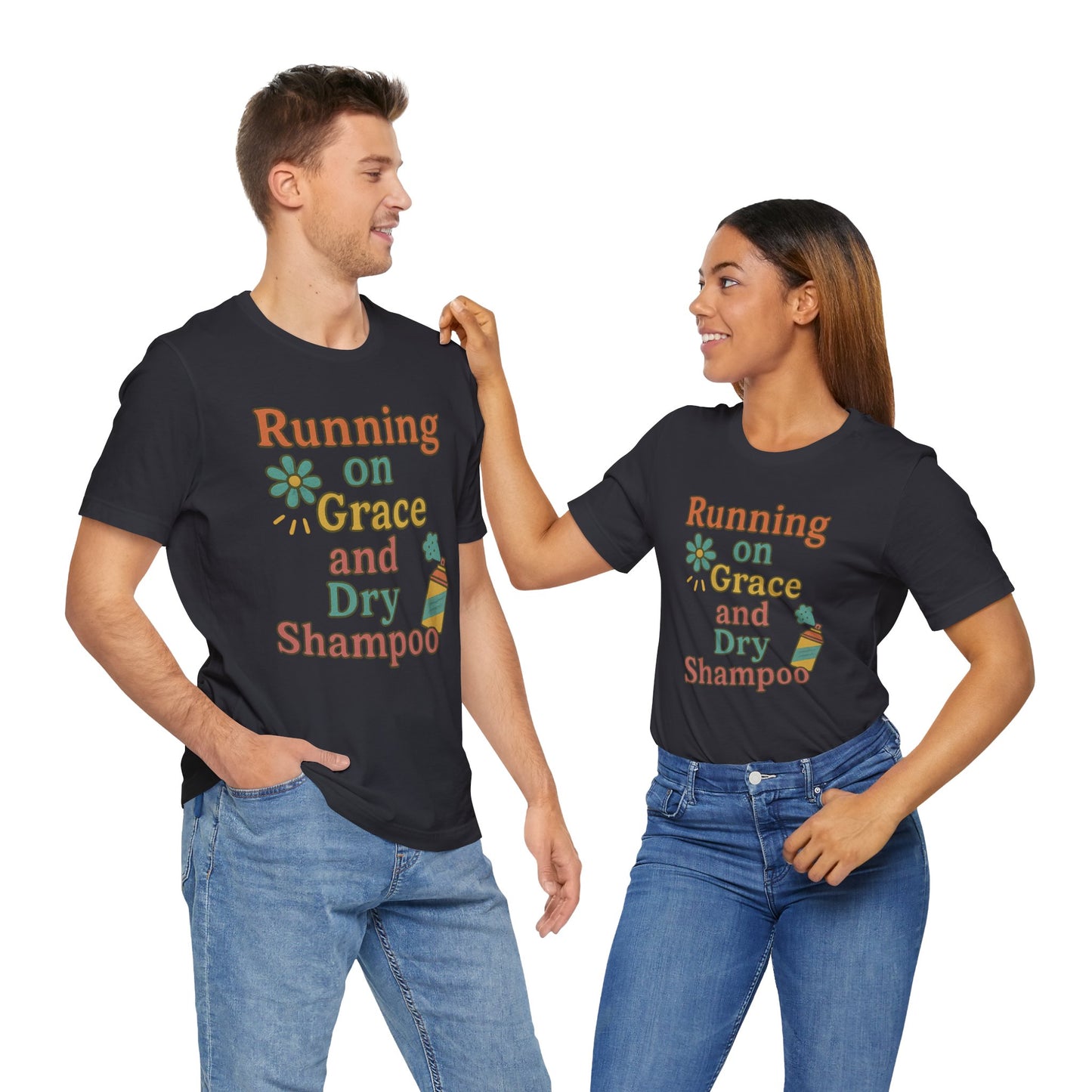 Running on Grace and Dry Shampoo Tee, Funny T-Shirt for Moms, Comfortable Everyday Wear, Gift for Hair Lovers, Trendy Casual Style