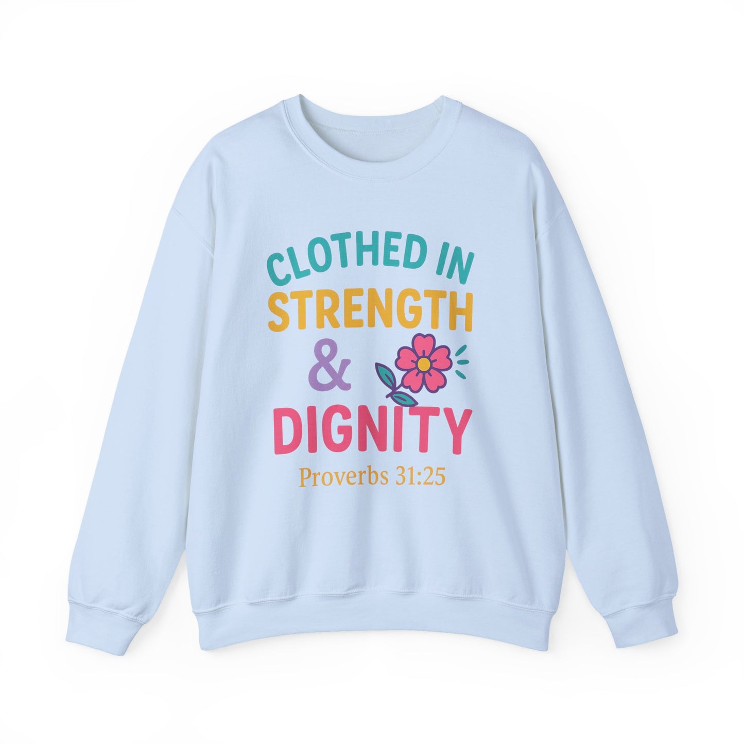 Strength & Dignity Sweatshirt for Women - Inspirational Crewneck, Perfect Gift for Moms, Birthdays, Encouragement, Proverbs 31:25