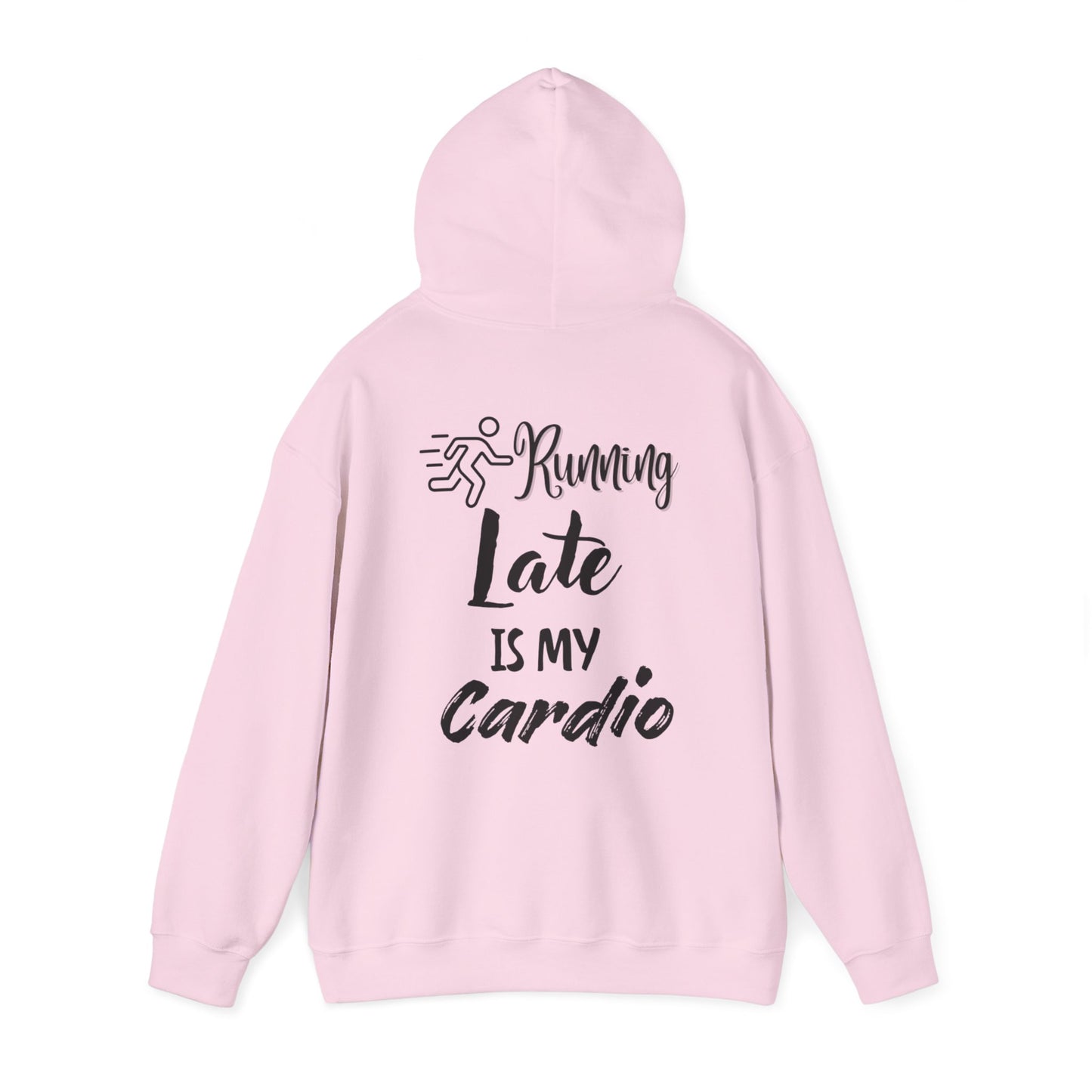Running Late is My Cardio Hoodie - Unisex Heavy Blend Sweatshirt for Fitness Lovers