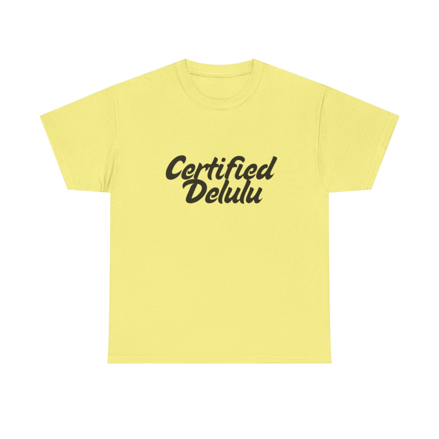 Certified Delulu Unisex Heavy Cotton Tee - Casual Shirt for Trendsetters