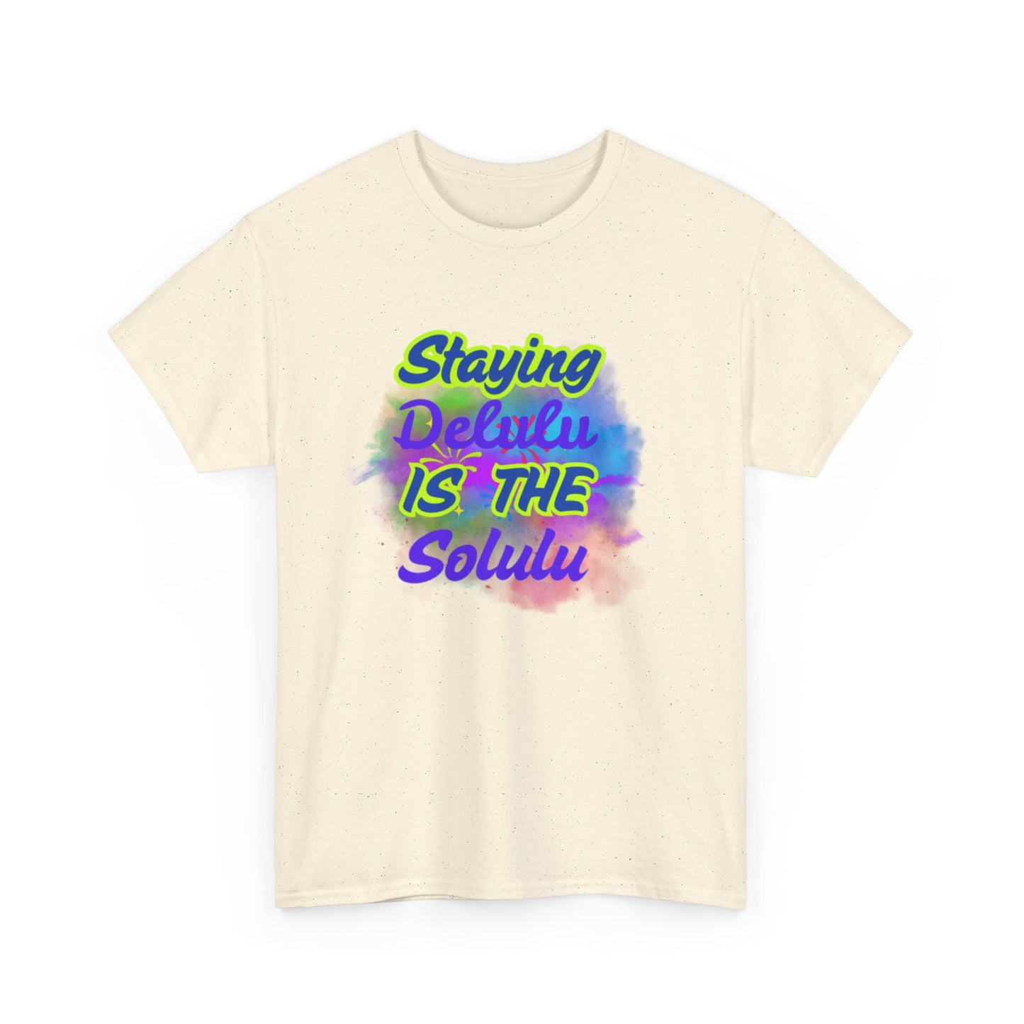 Colorful Staying Delulu Unisex Heavy Cotton Tee - Fun and Relaxed Vibe