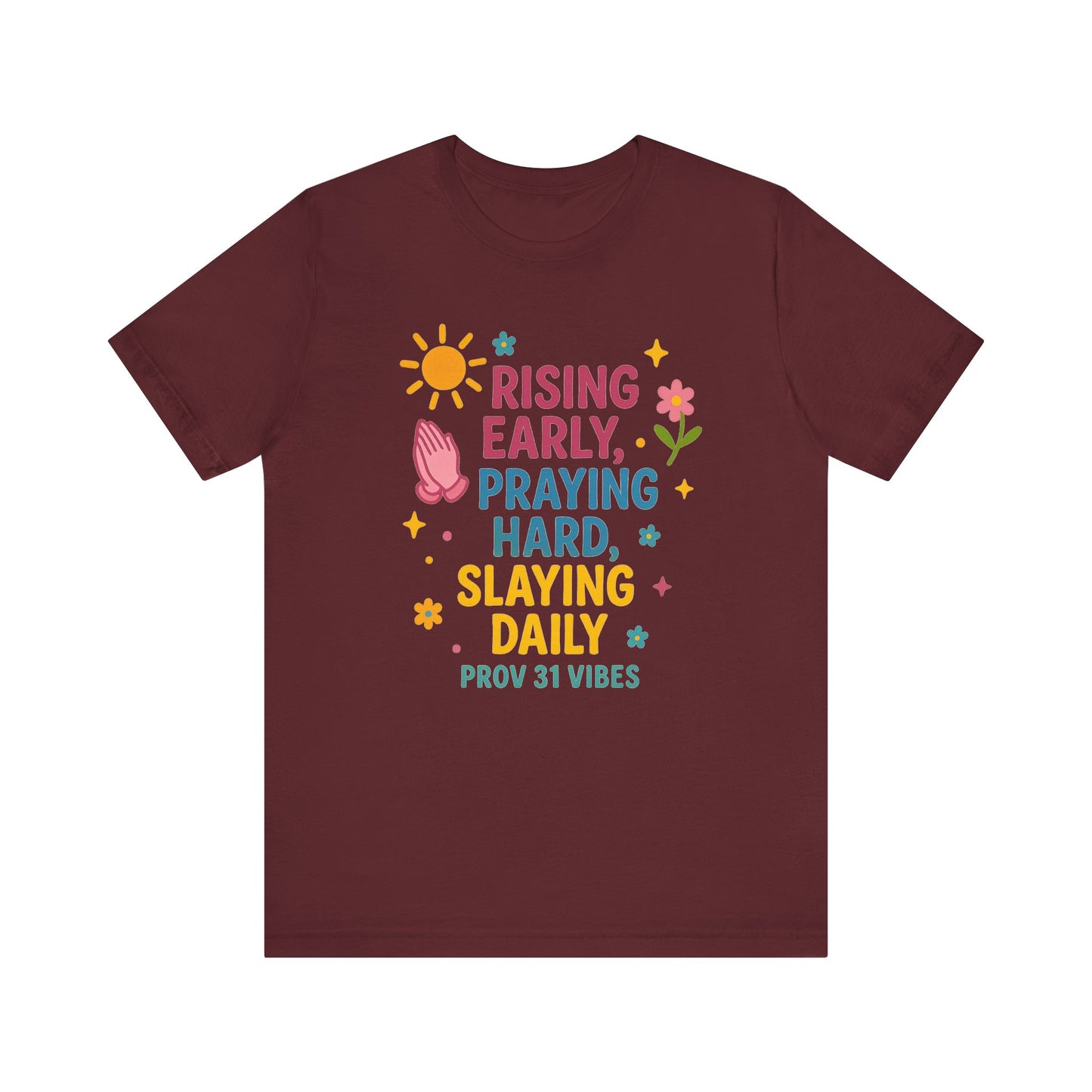 Rising Early Prayer Tee, Inspirational T-Shirt, Faith-Based Apparel, Gift for Her, Daily Motivation Shirt