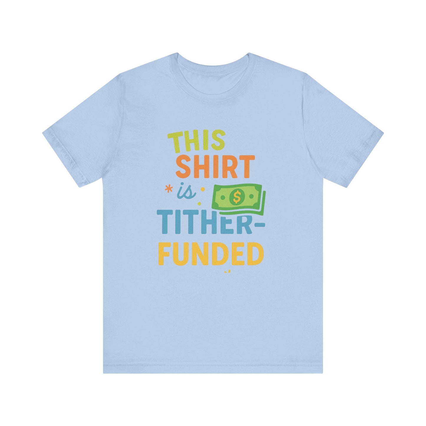 T-Shirt with Fun Funding Design, Humor Tee for Casual Wear, Unique Gift for Gamers, Great for Birthdays and Events, Playful and Stylish