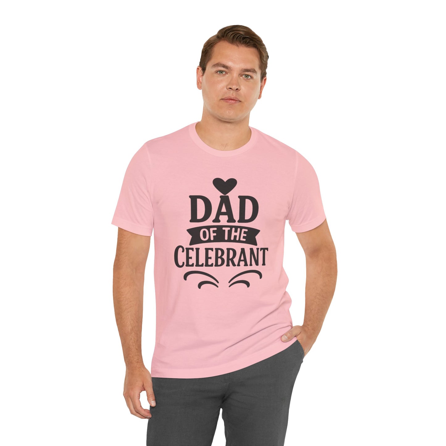 Celebration Dad Tee - Father's Day Gift, Unisex Jersey T-Shirt, Parent Humor Shirt, Casual Family Wear, Birthday Present