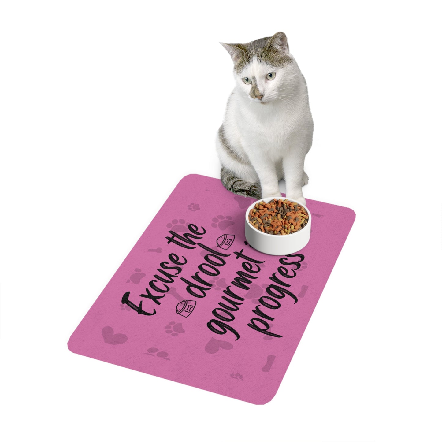 Whimsical Pet Food Mat - "Excuse the Drool, Gourmet in Progress" - 12x18 Pink