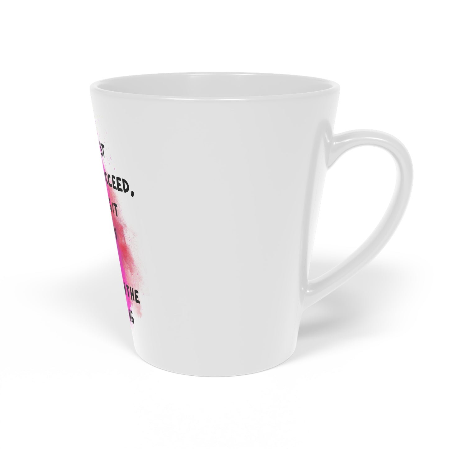 Inspirational Latte Mug - 12oz - Perfect Gift for Moms