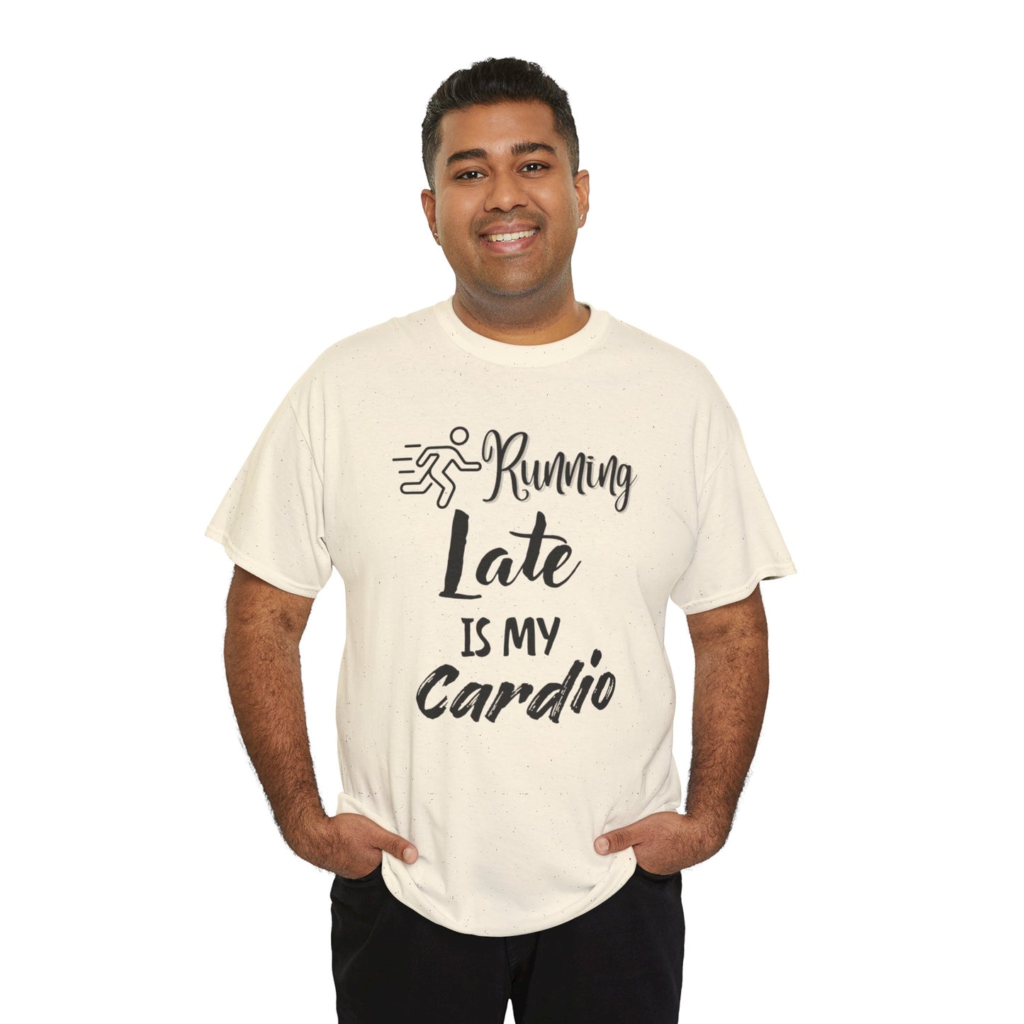 Running Late Is My Cardio Unisex Heavy Cotton Tee -Men
