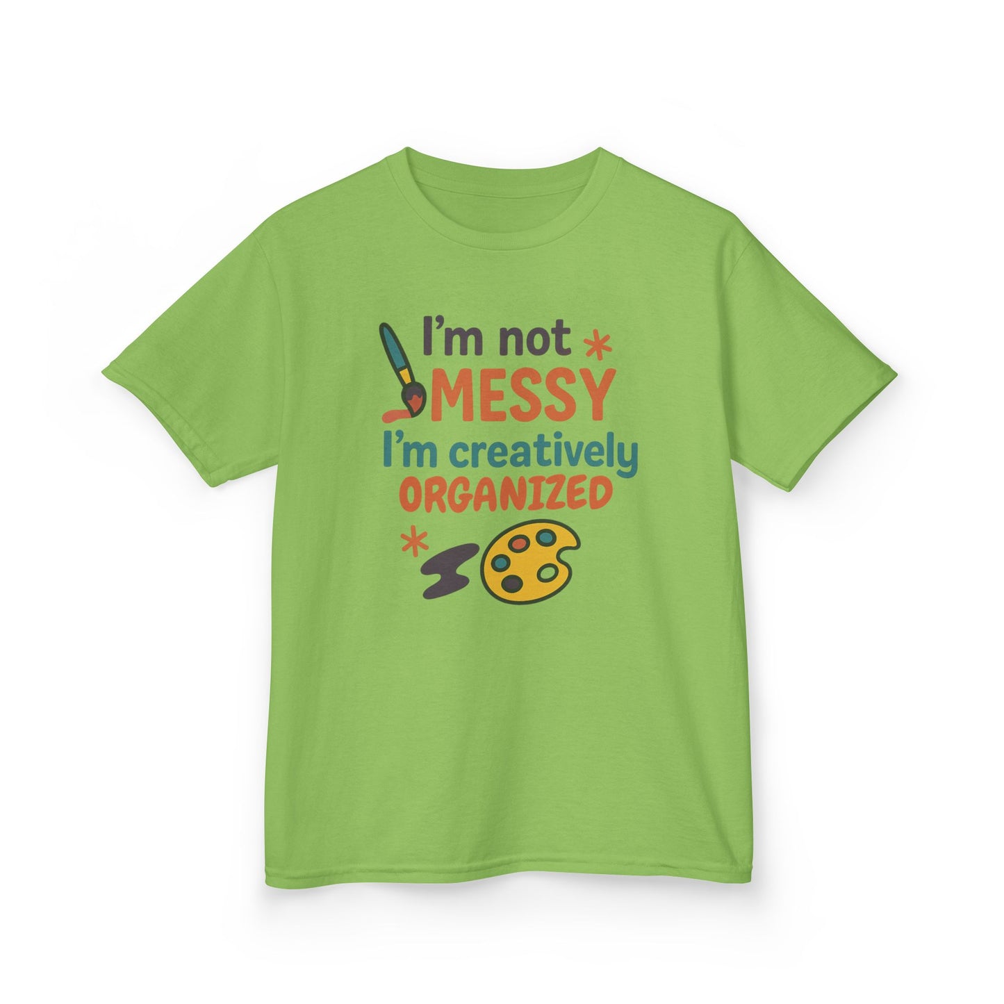Creative Kids Tee - I'm Not Messy I'm Creatively Organized, Fun Gift for Artsy Kids, Birthday, Art Lovers, Playful Kids, Creative Apparel