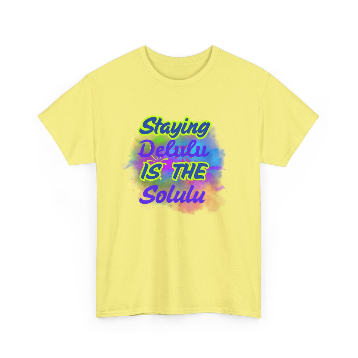 Colorful Staying Delulu Unisex Heavy Cotton Tee - Fun and Relaxed Vibe