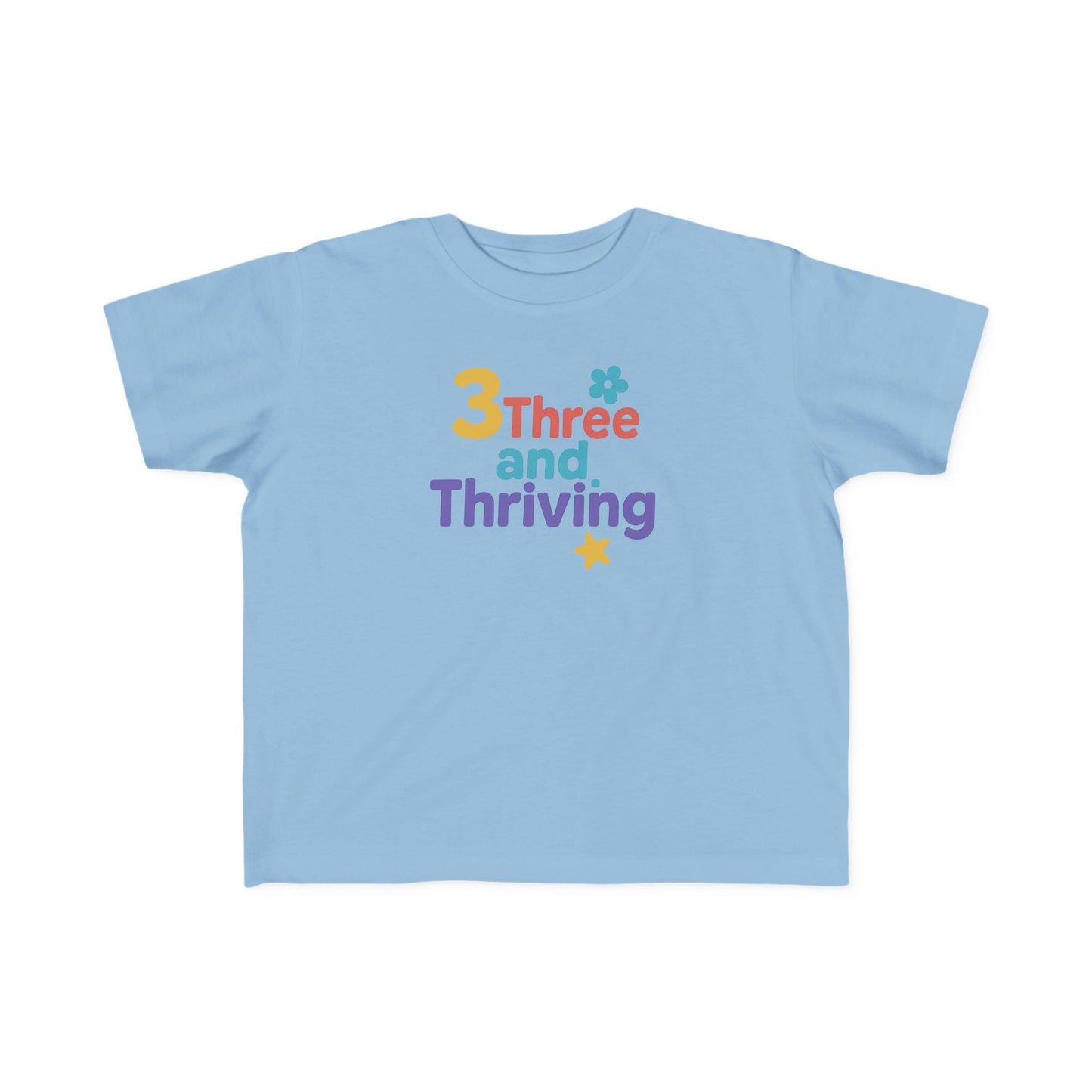 Colorful Toddler T-Shirt – '3 Three and Thriving' Fun Tee, Kids Birthday Gift, Summer Playwear, Age Milestone Shirt, Celebratory Outfit